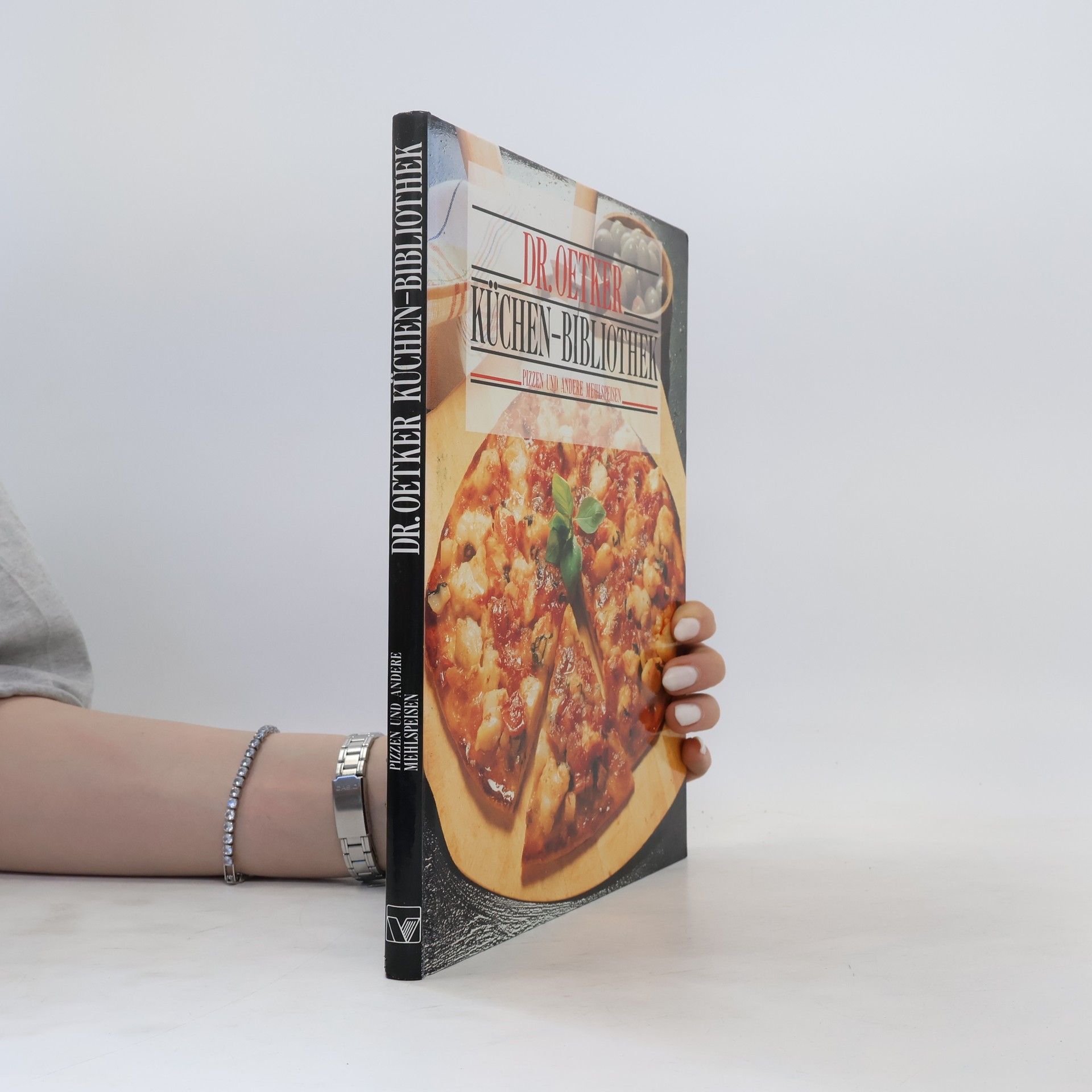 AA.VV. Dr. Oetker Küchen-Bibliothek: Pizzen und andere Mehlspeisen