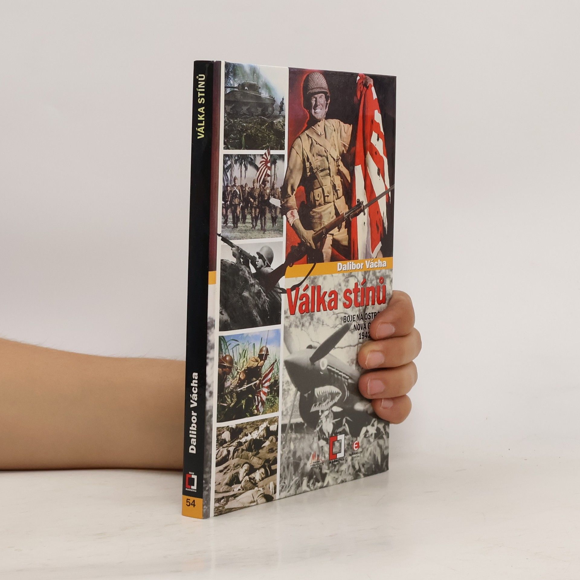Dalibor Vácha Válka stínů : boje na ostrově Nová Guinea 1942-1943