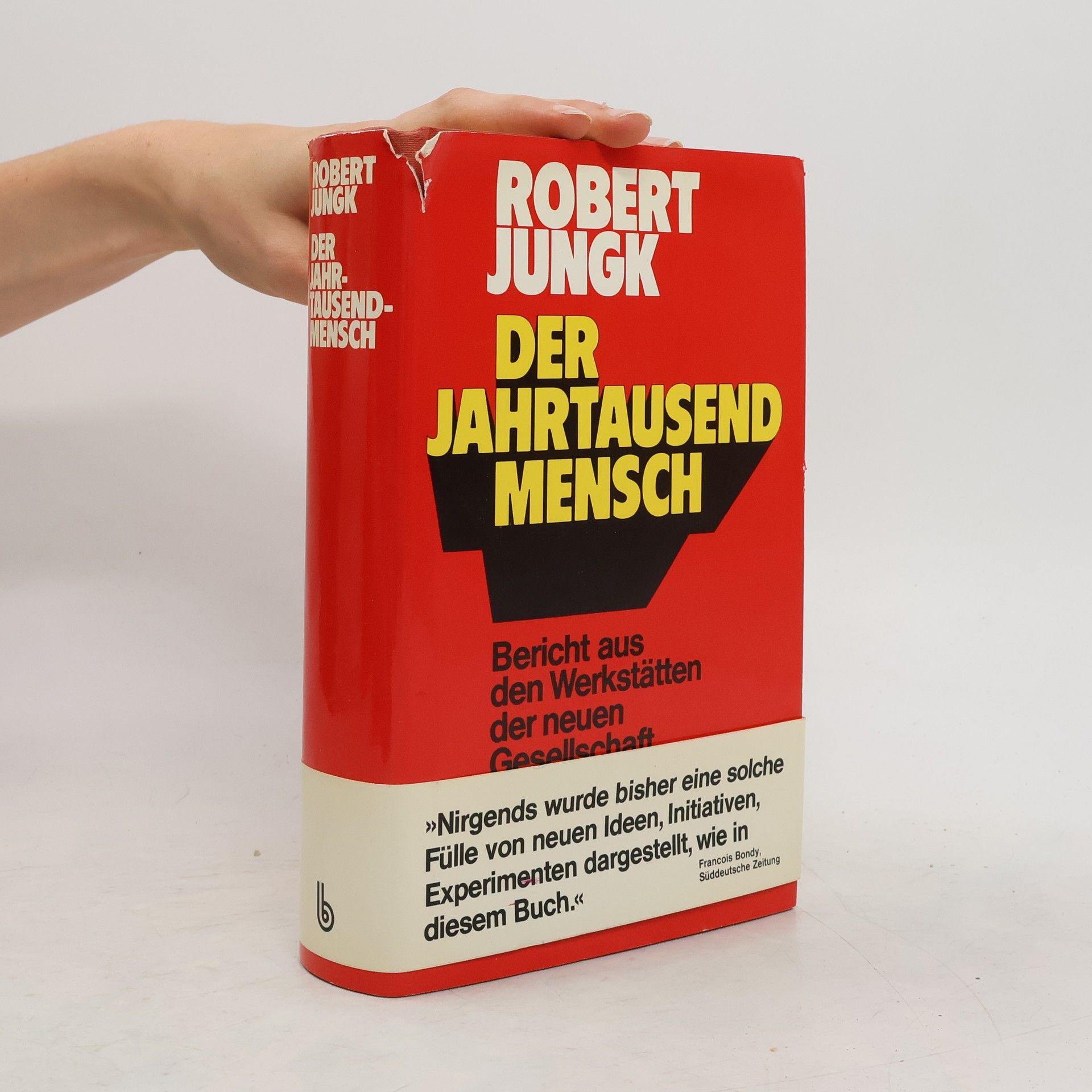 Robert Jungk Der Jahrtausend-Mensch