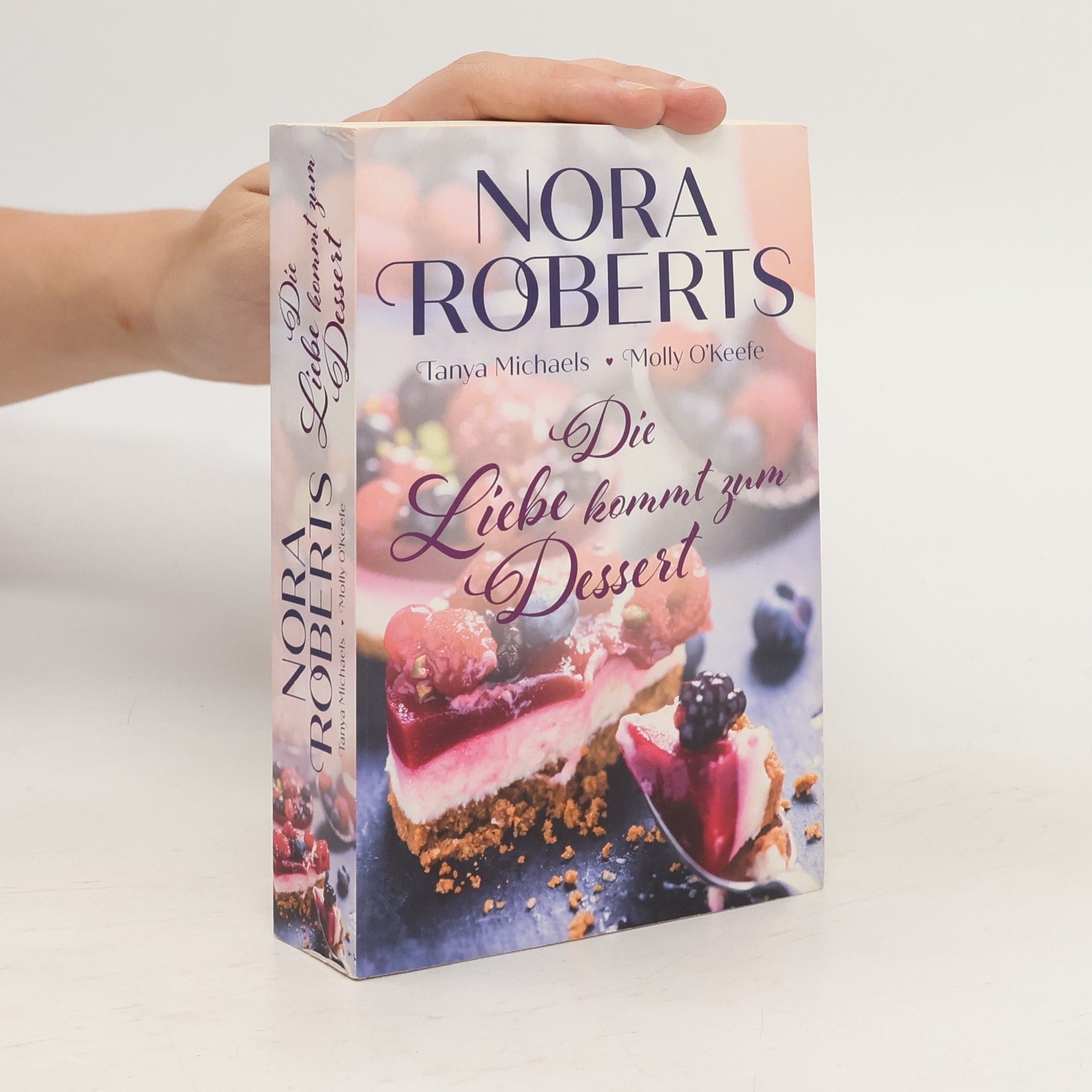 Nora Roberts Die Liebe kommt zum Dessert