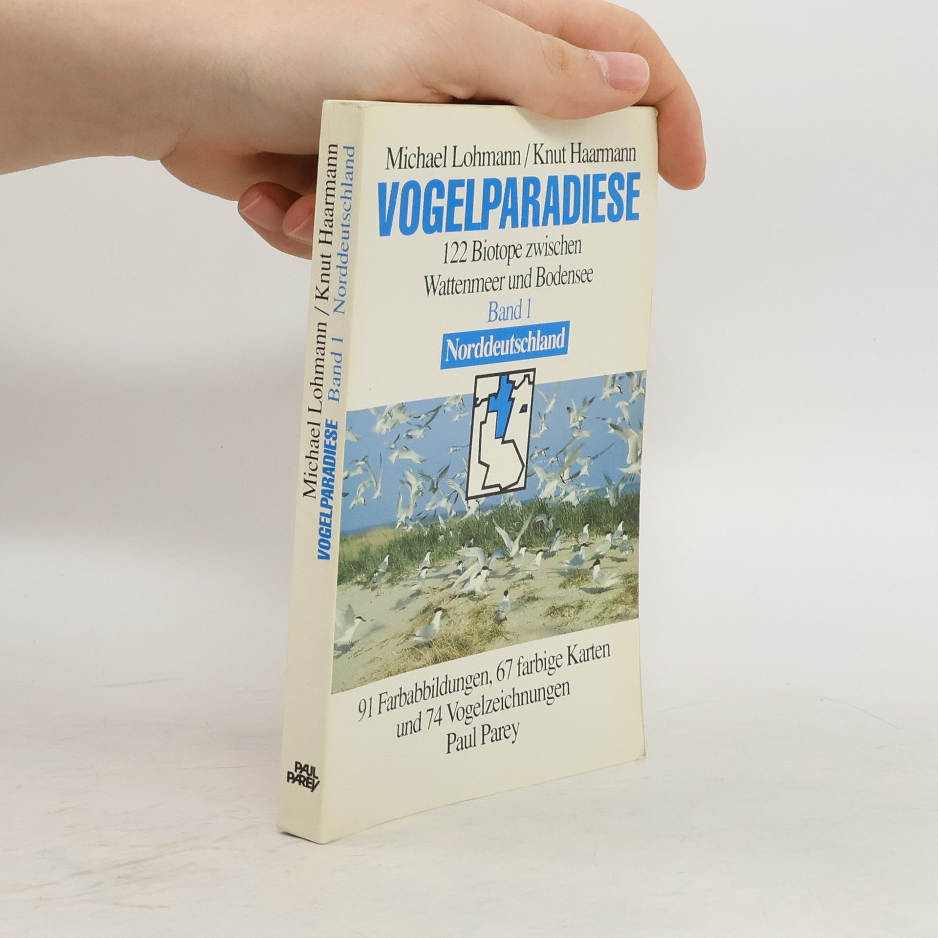 Michael Lohmann Vogelparadiese. 122 Biotope zwischen Wattenmeer und Bodensee. Norddeutschland