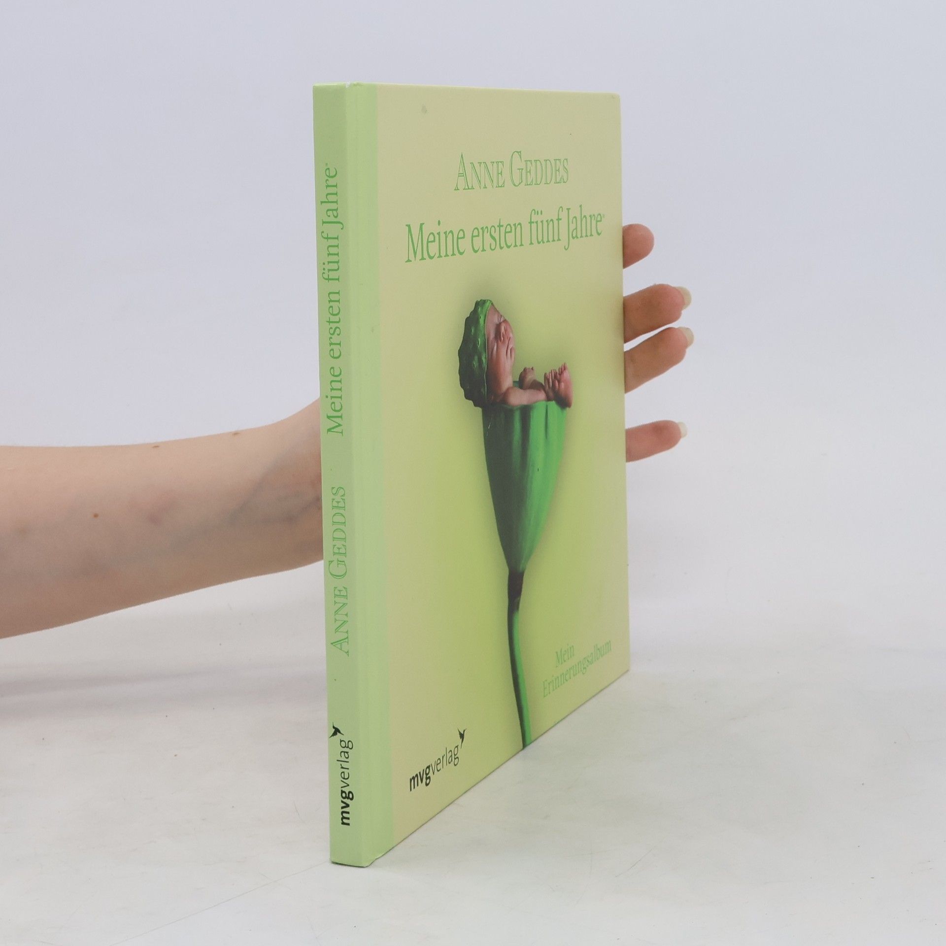 Anne Geddes Meine ersten fünf Jahre