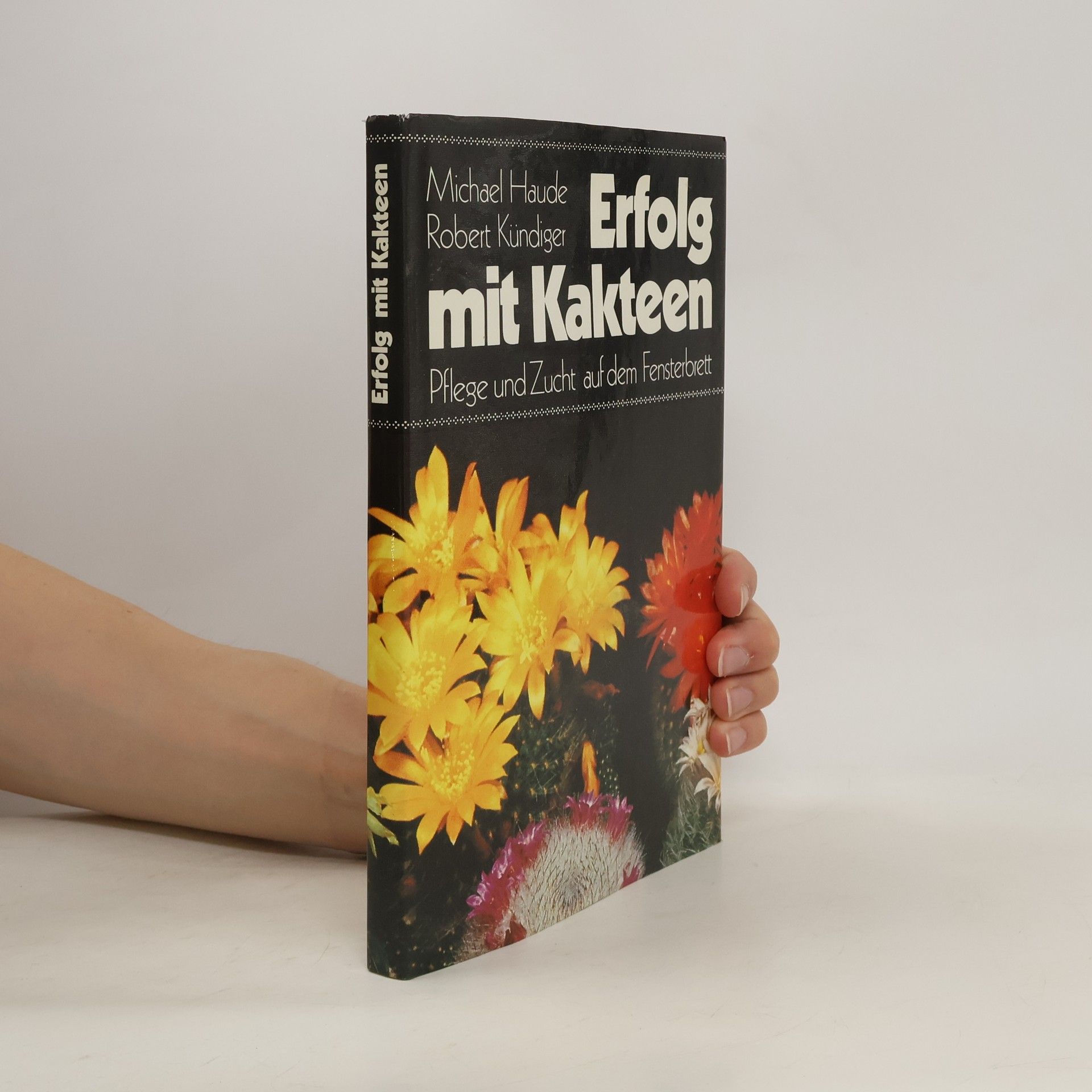 Michael Haude Erfolg mit Kakteen