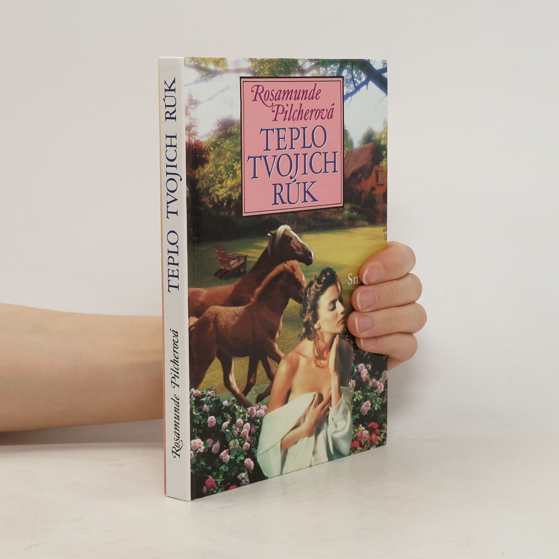 Rosamunde Pilcher Teplo tvojich rúk
