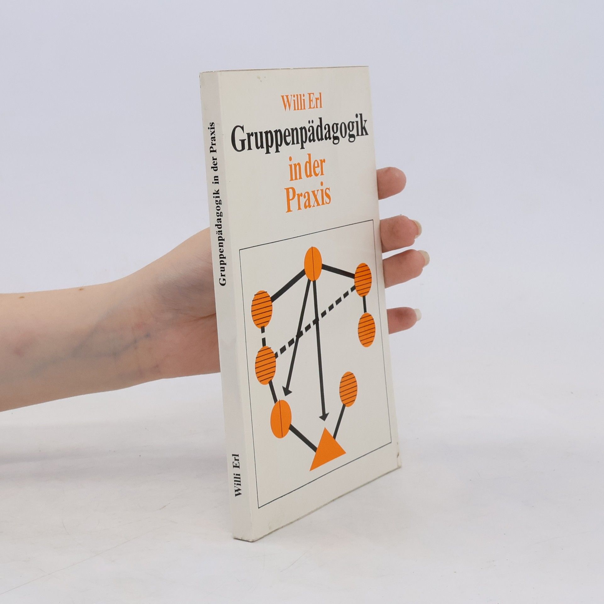 Willi Erl Gruppenpädagogik in der Praxis