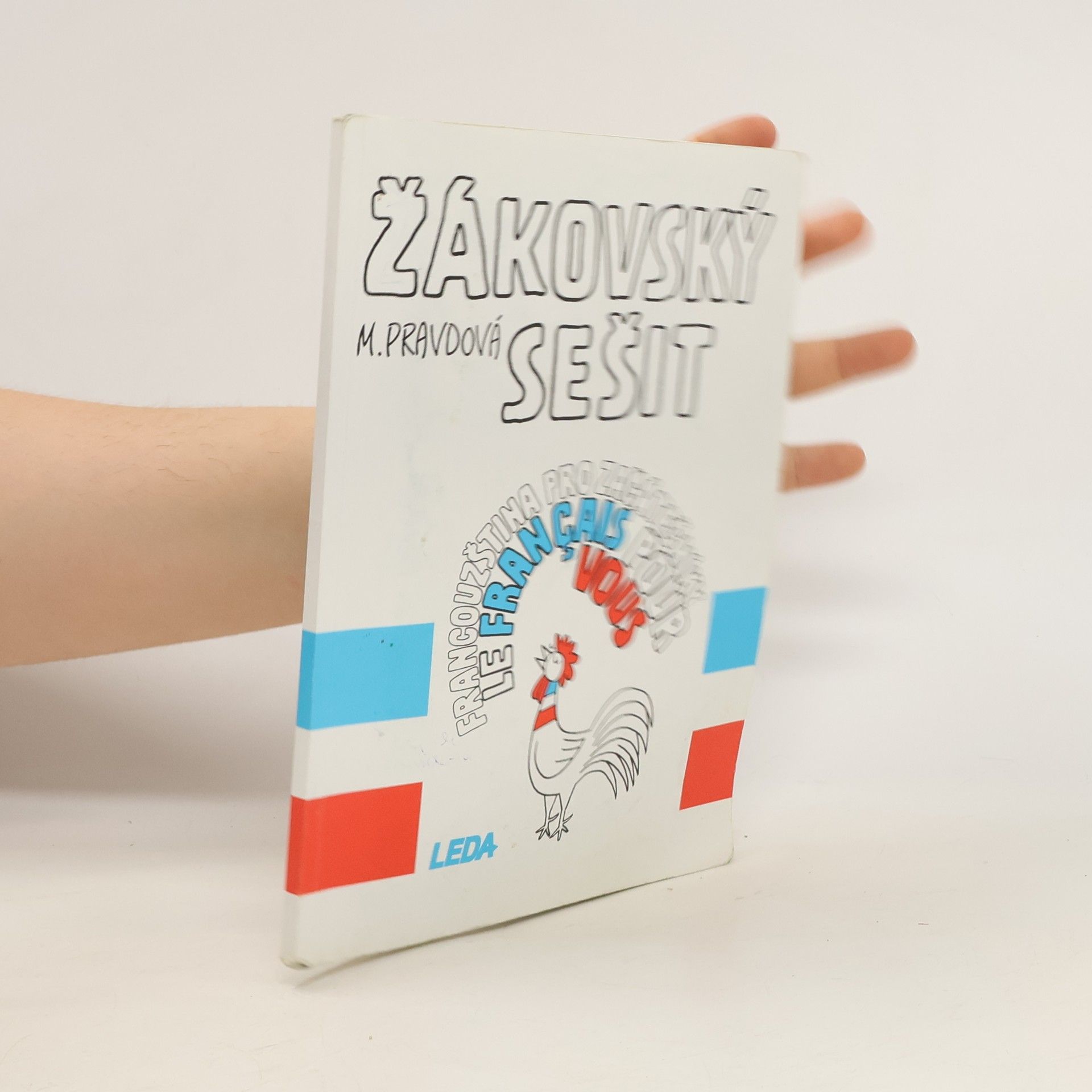 Marie Pravdová Žákovský sešit. Francouzština pro začátečníky