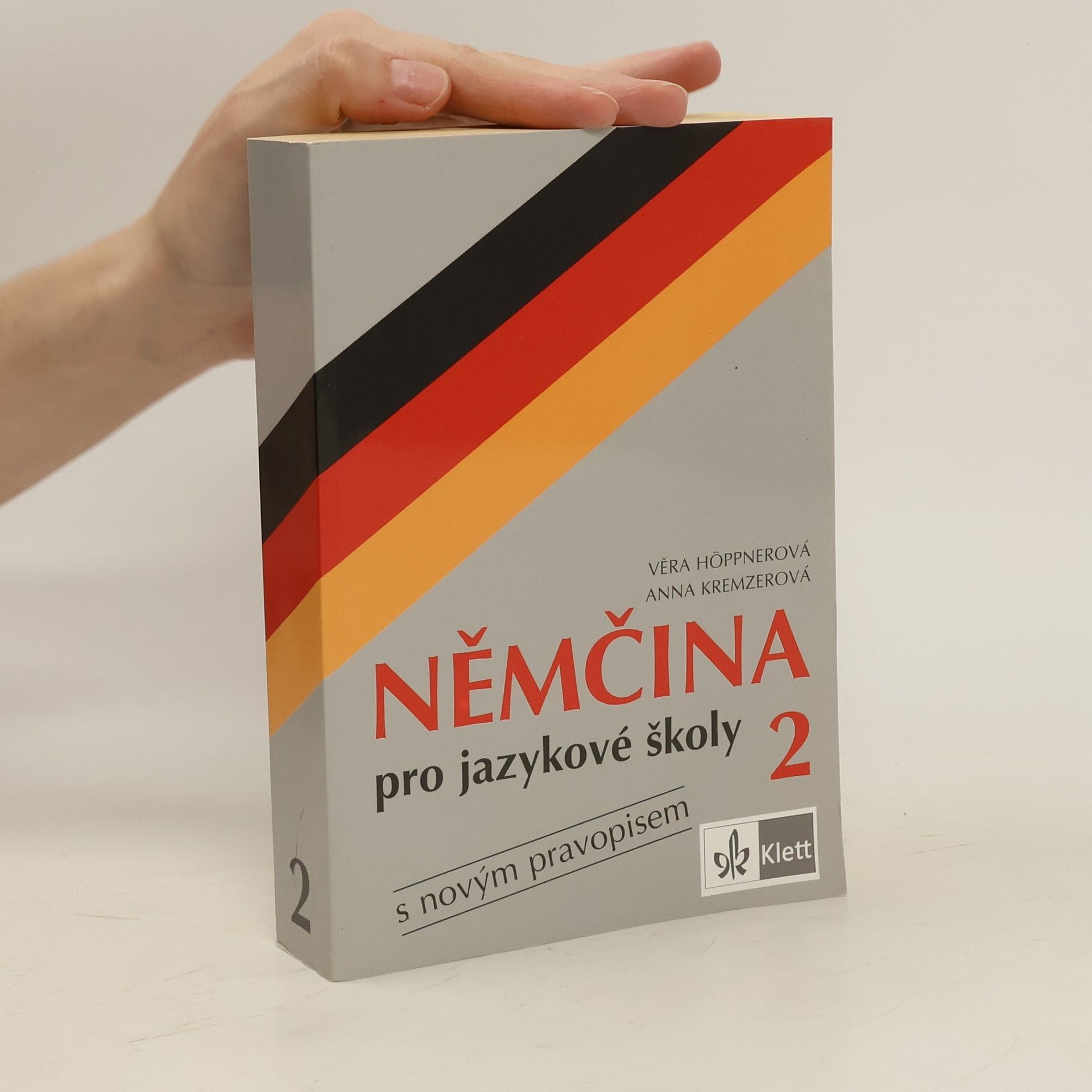 Věra Höppnerová Němčina pro jazykové školy 2 : s novým pravopisem