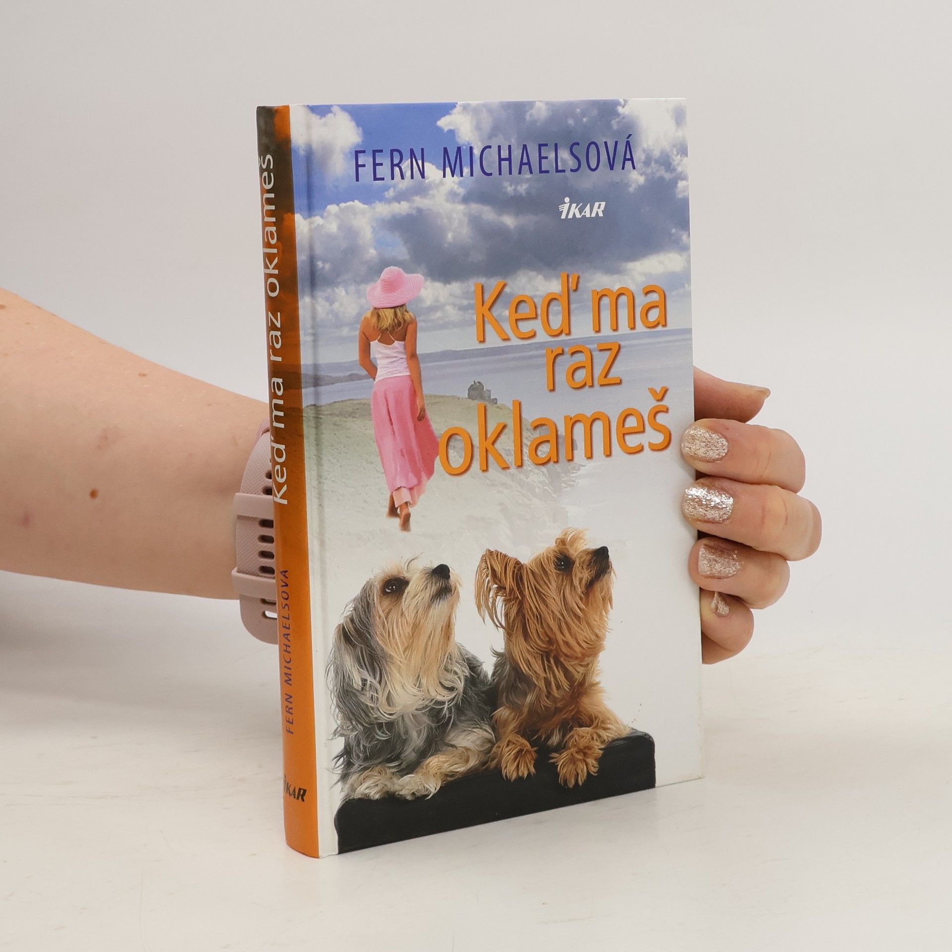 Fern Michaels Keď ma raz oklameš