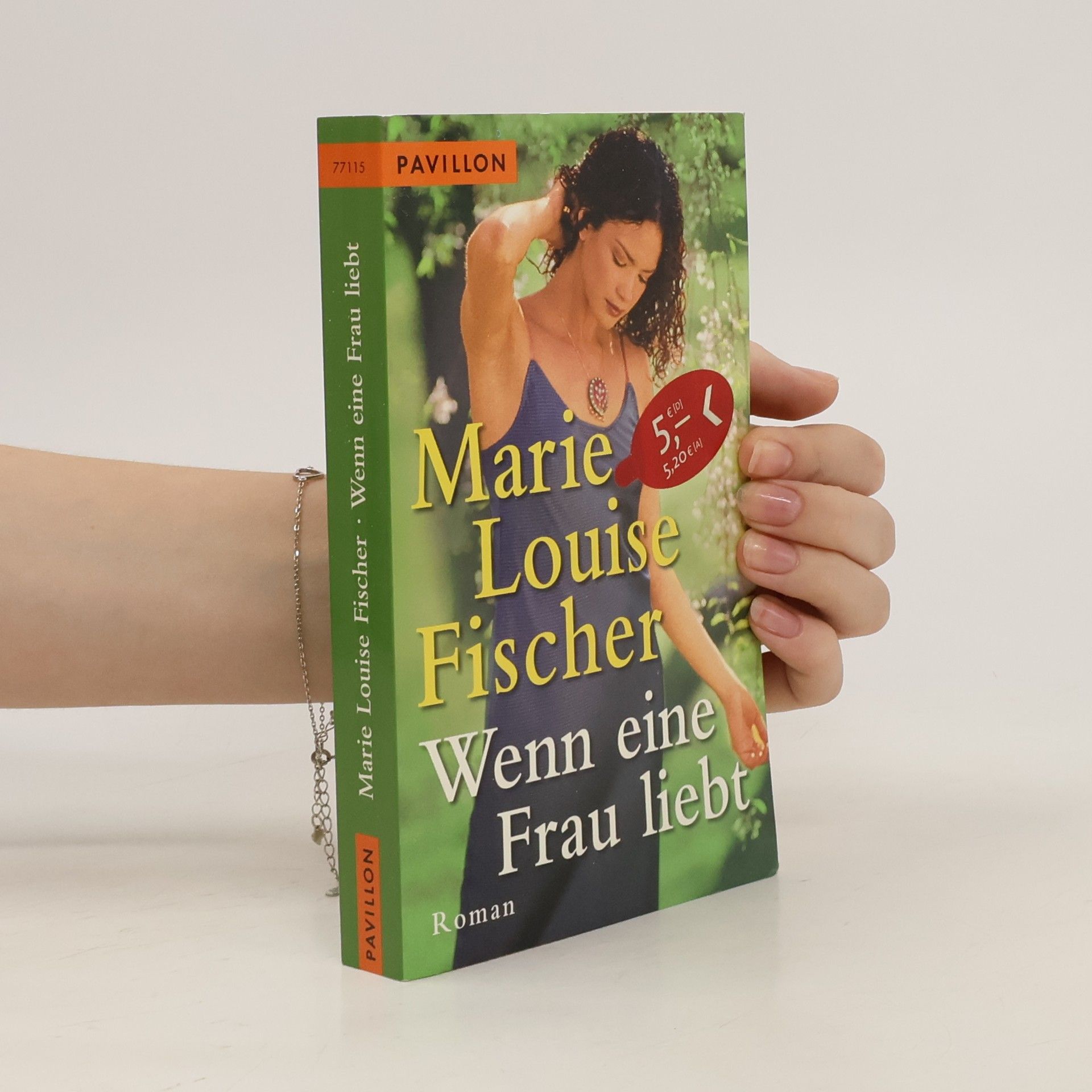 Marie Louise Fischer Wenn eine Frau liebt. Roman