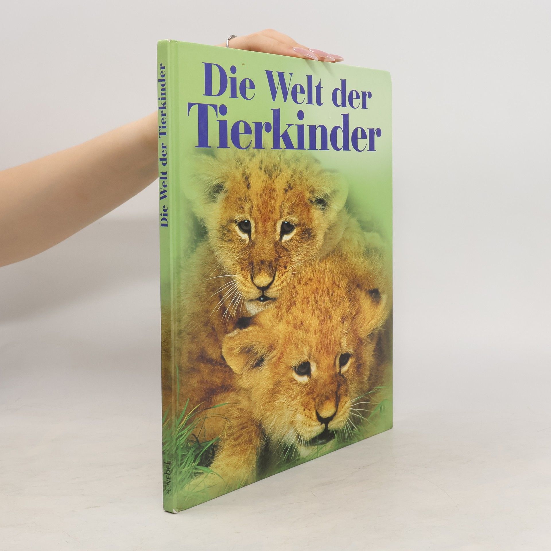 Collectif d'auteurs Die Welt der Tierkinder