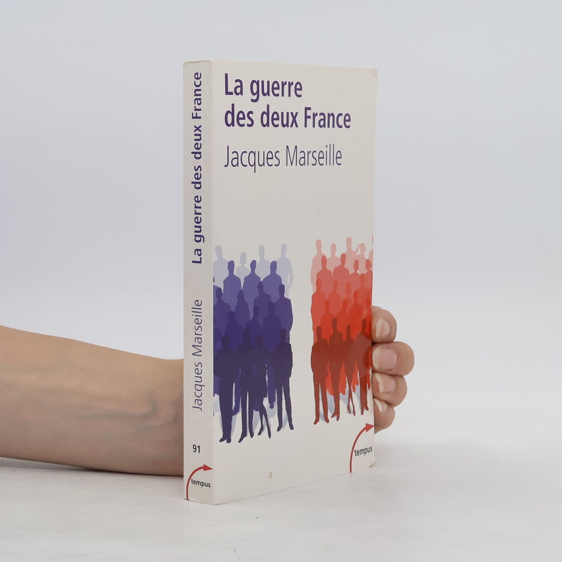 Jacques Marseille La guerre des deux France