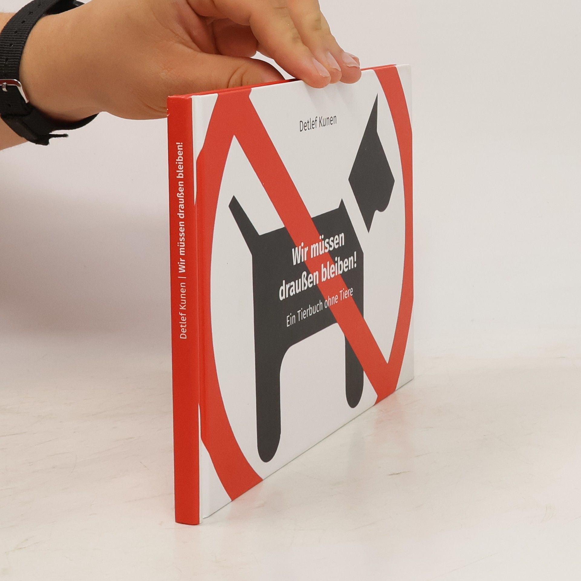 Detlef Kunen Wir müssen draußen bleiben!