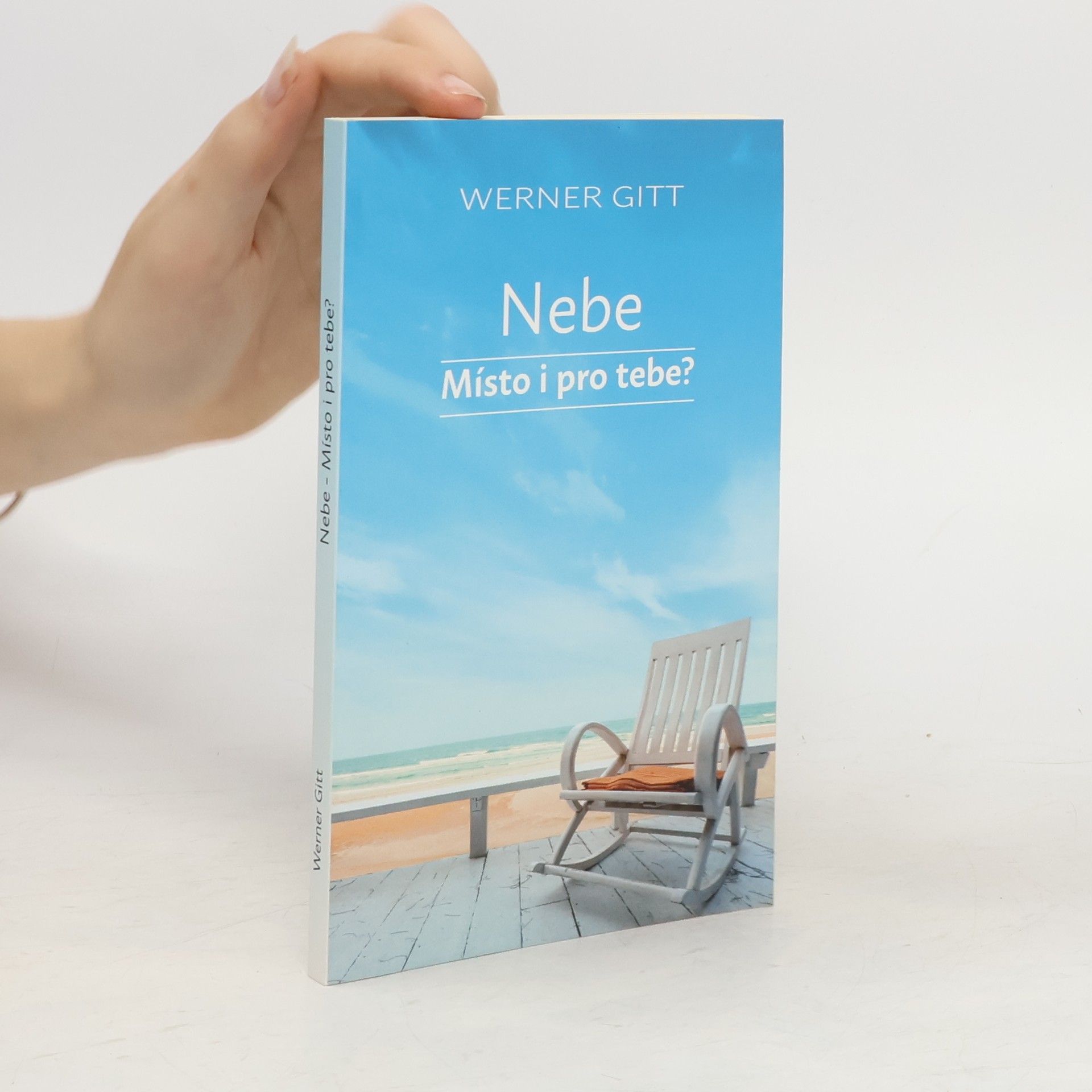 Werner Gitt Nebe. Místo i pro tebe?