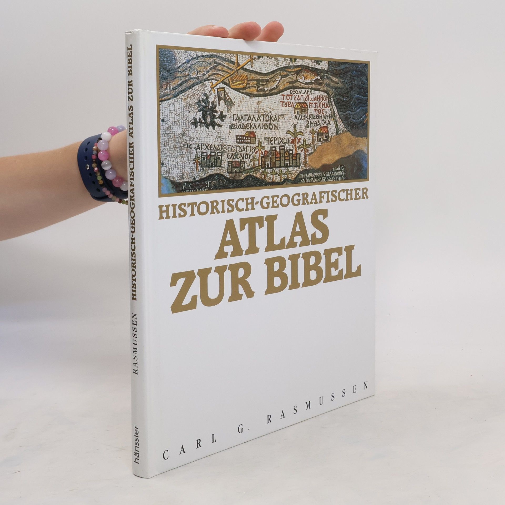 Carl G. Rasmussen Historisch-geografischer Atlas zur Bibel