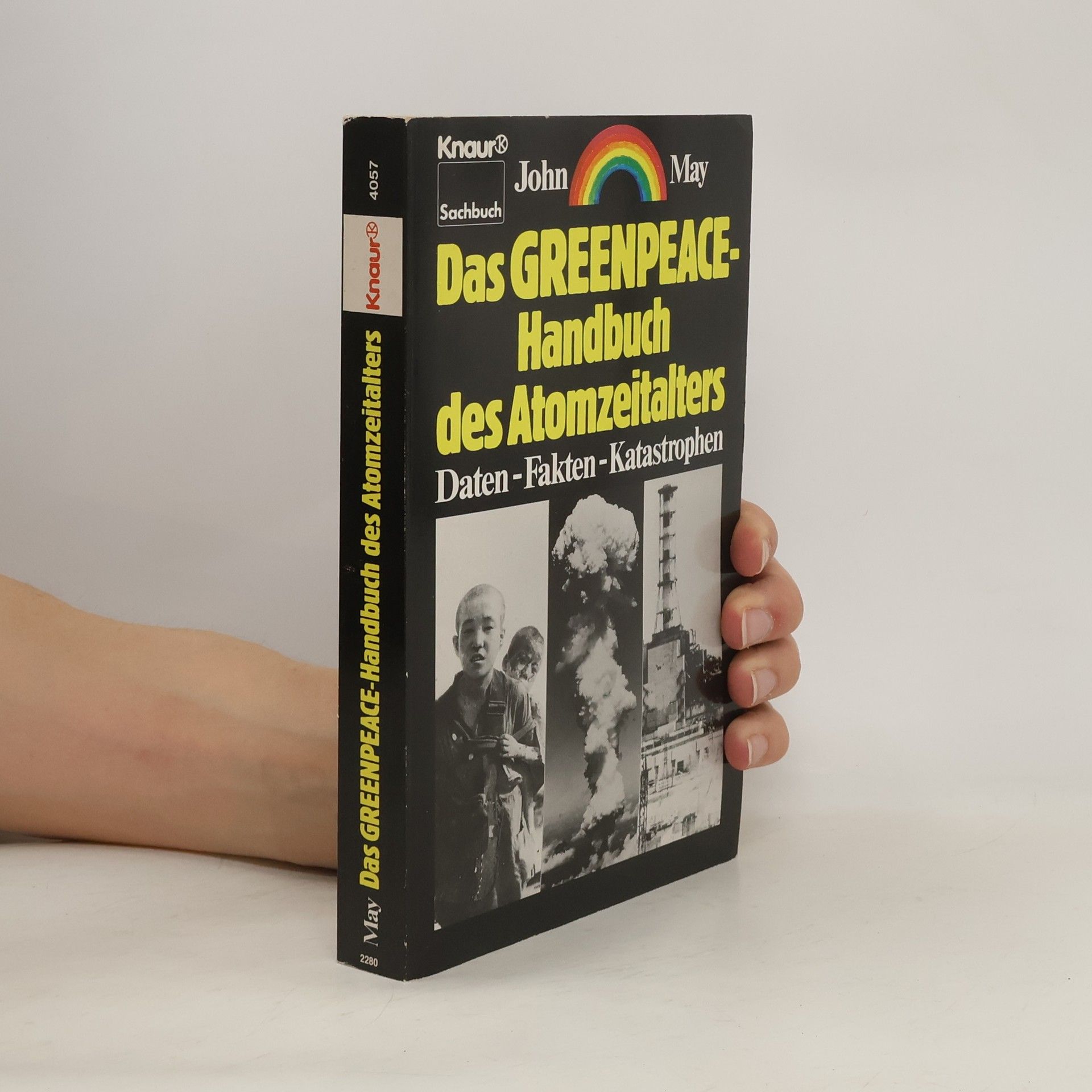 John May Das Greenpeace : Handbuch des Atomzeitalters