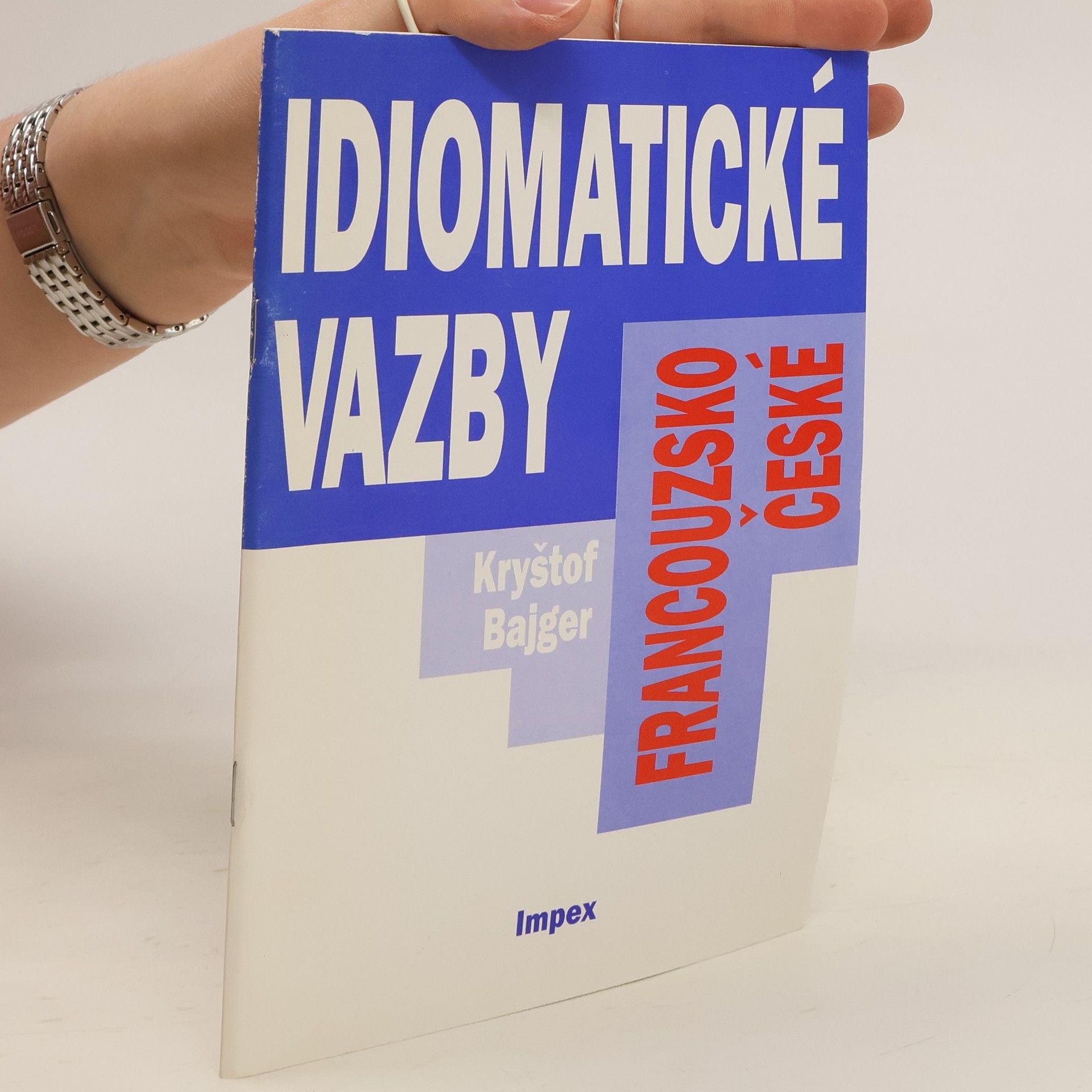 Kryštof Bajger Francouzsko-české idiomatické vazby