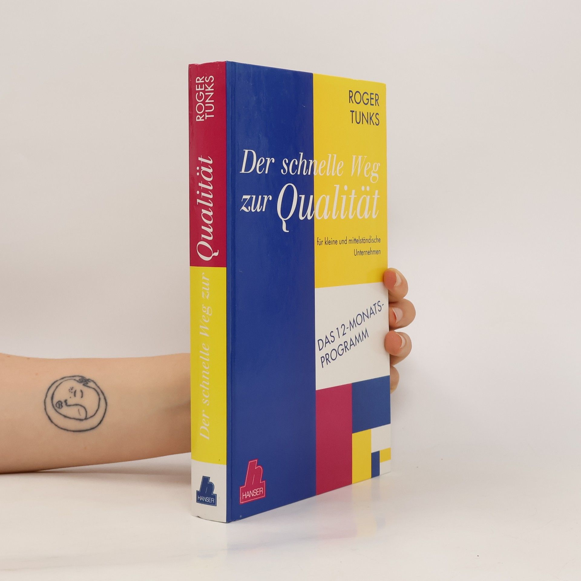 Roger Tunks Der schnelle Weg zur Qualität
