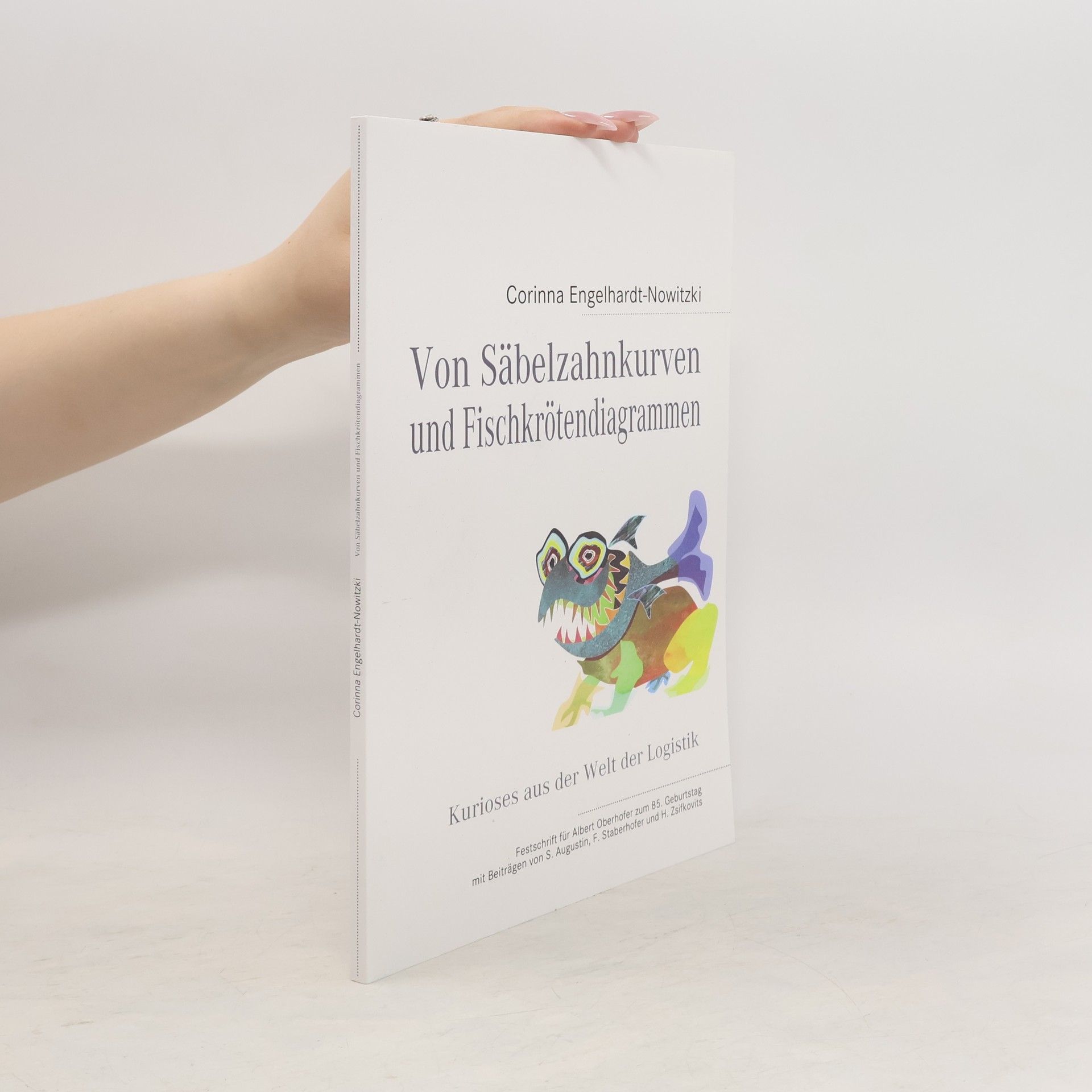 Corinna Engelhardt-Nowitzki Von Säbelzahnkurven und Fischkrötendiagrammen