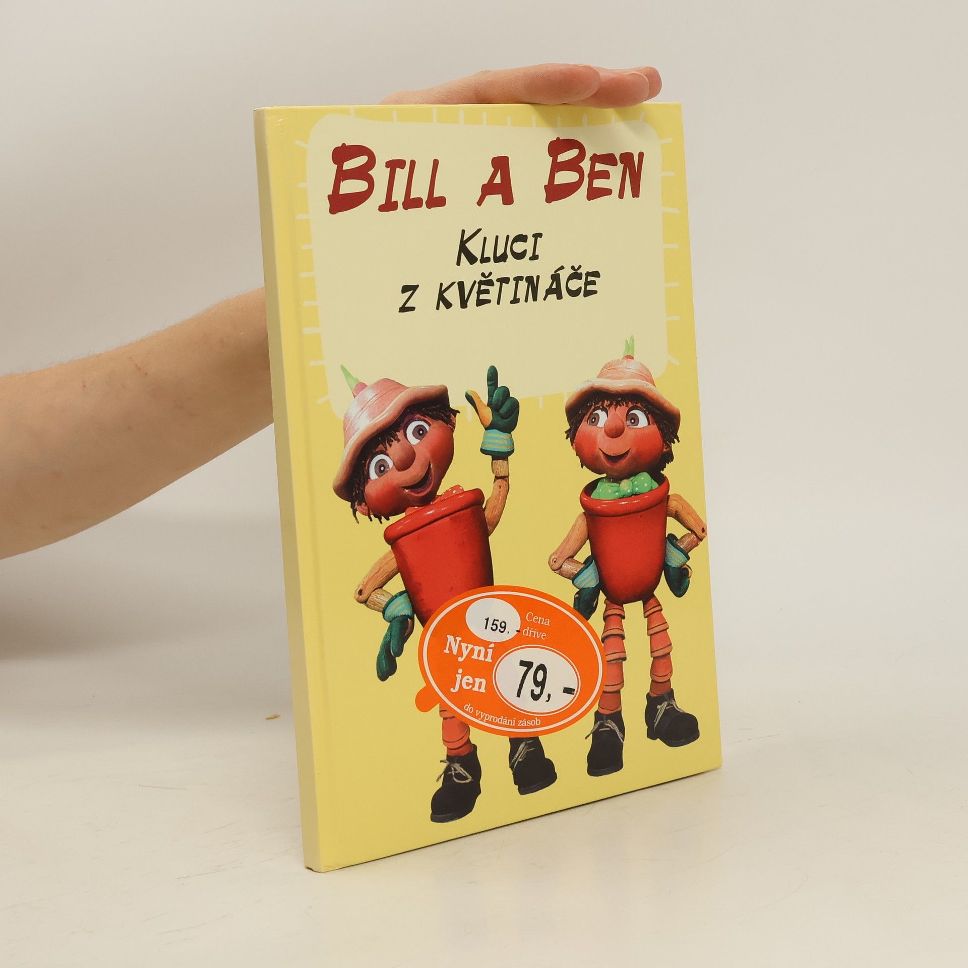 Anna Křivánková Bill a Ben. Kluci z květináče