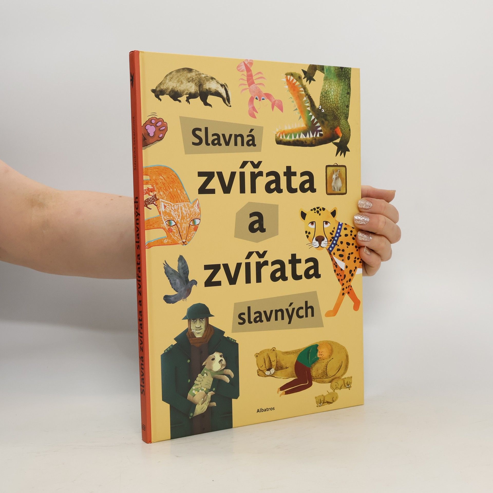 Štěpánka Sekaninová Slavná zvířata a zvířata slavných
