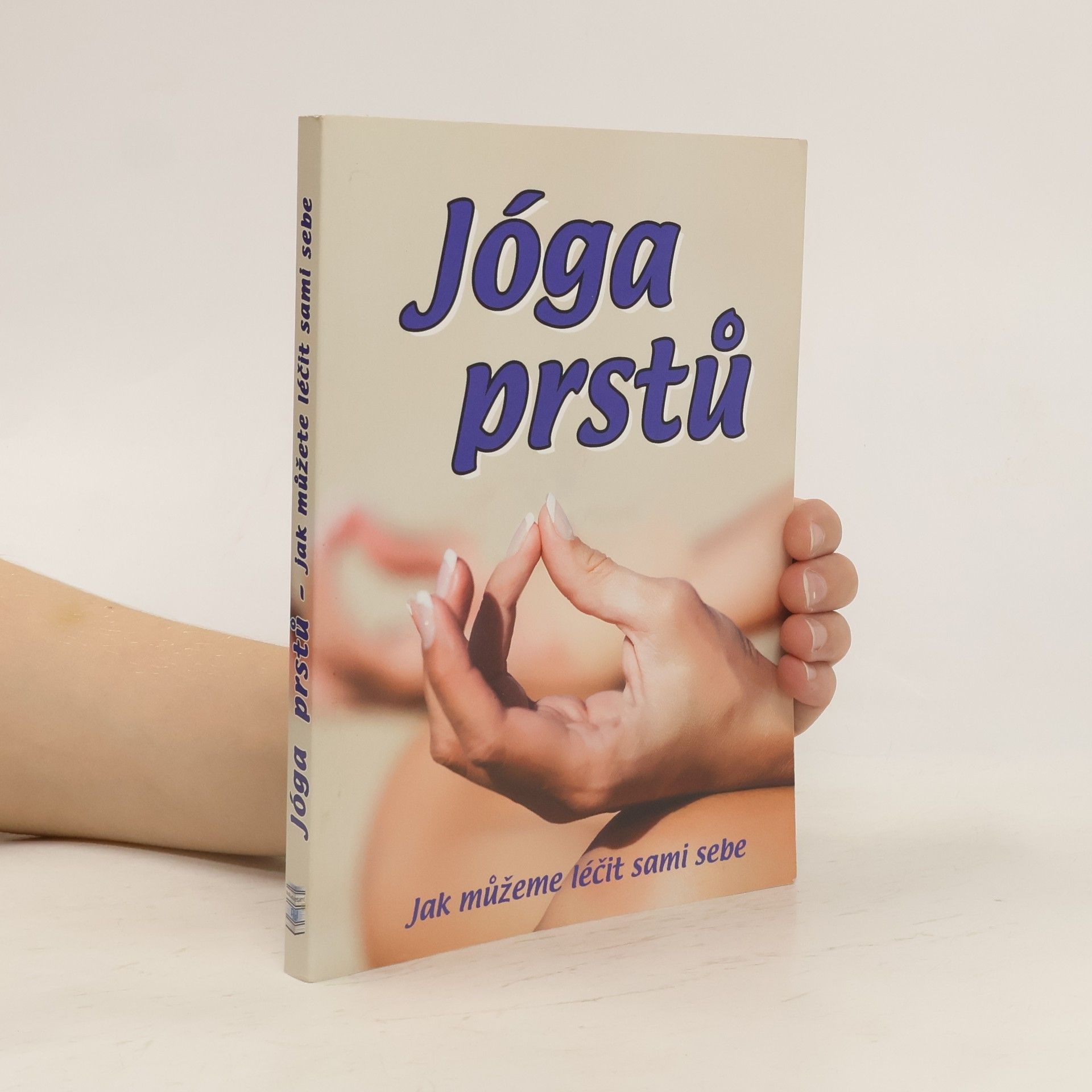 Karen Reeves Jóga prstů - jak můžeme léčit sami sebe