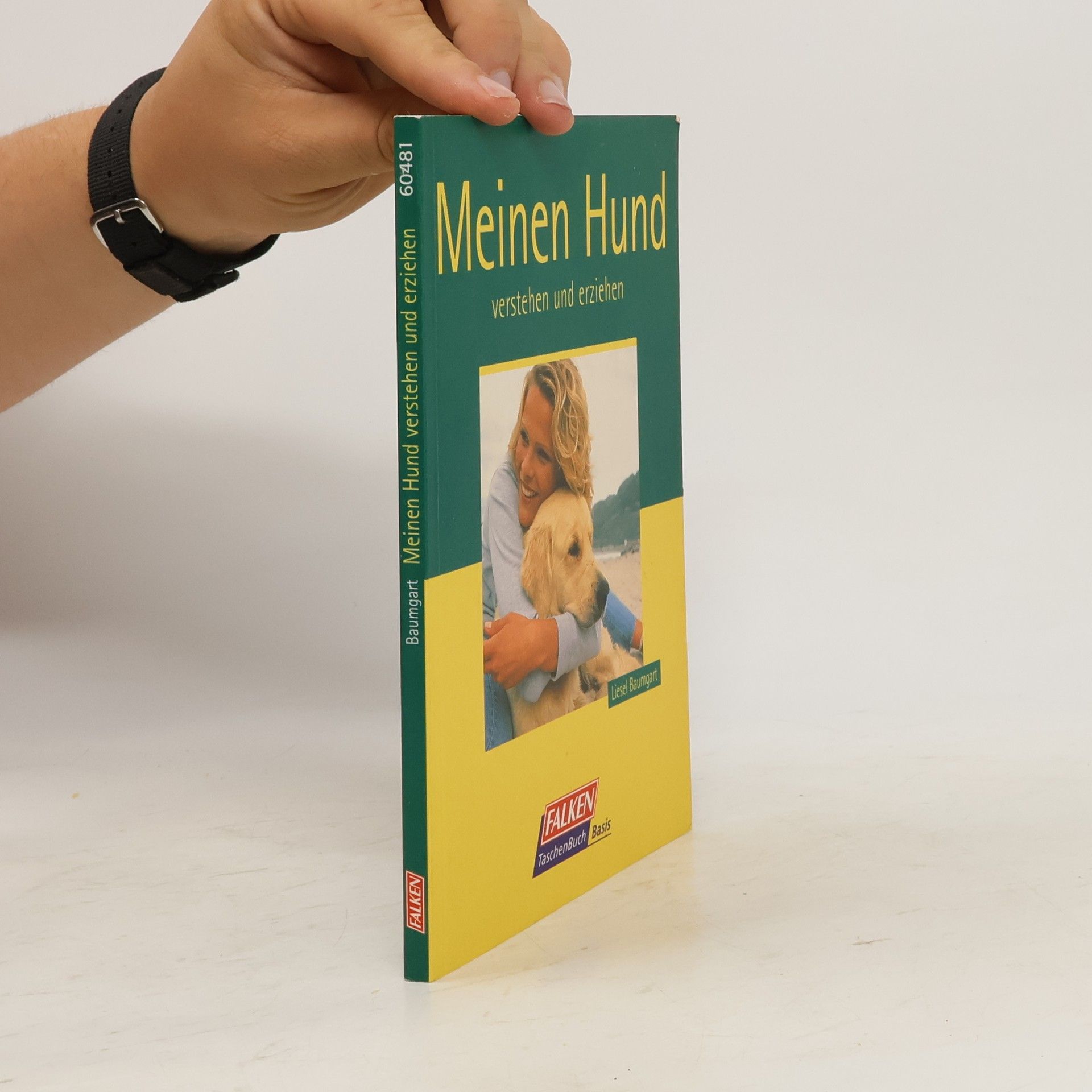 Liesel Baumgart Meinen Hund verstehen und erziehen