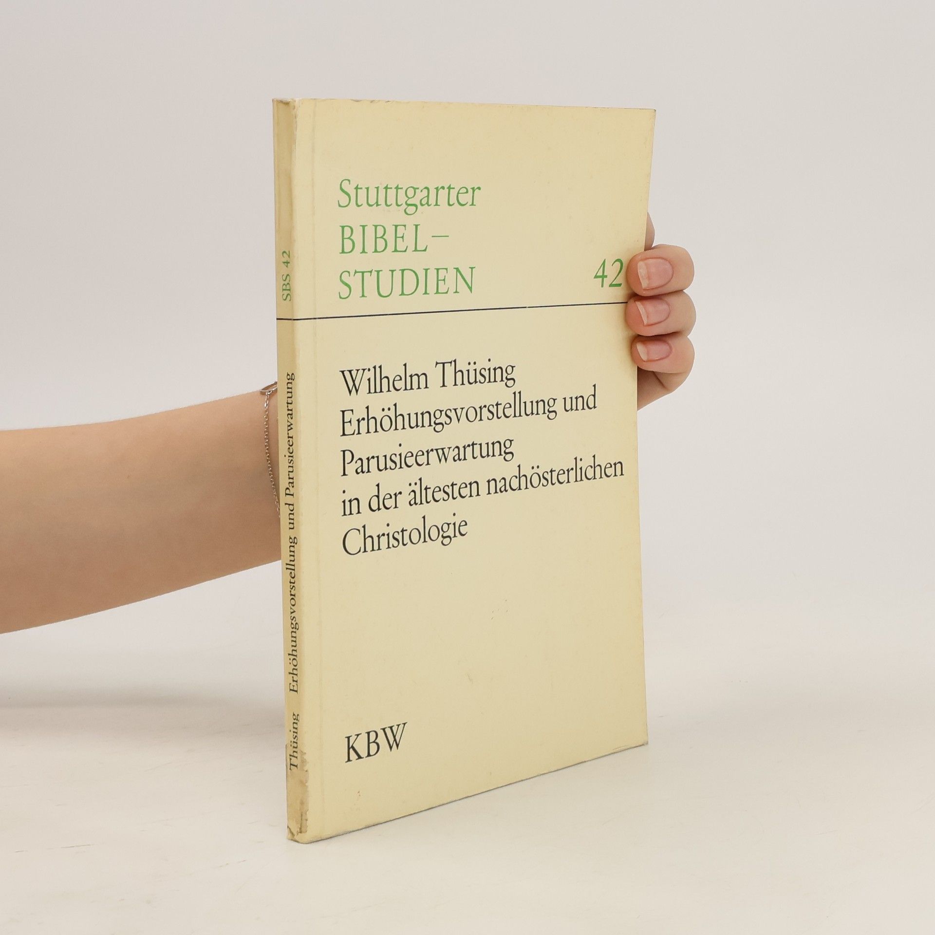 Wilhelm Thüsing Erhöhungsvorstellung und Parusieerwartung in der ältesten nachösterlichen Christologie