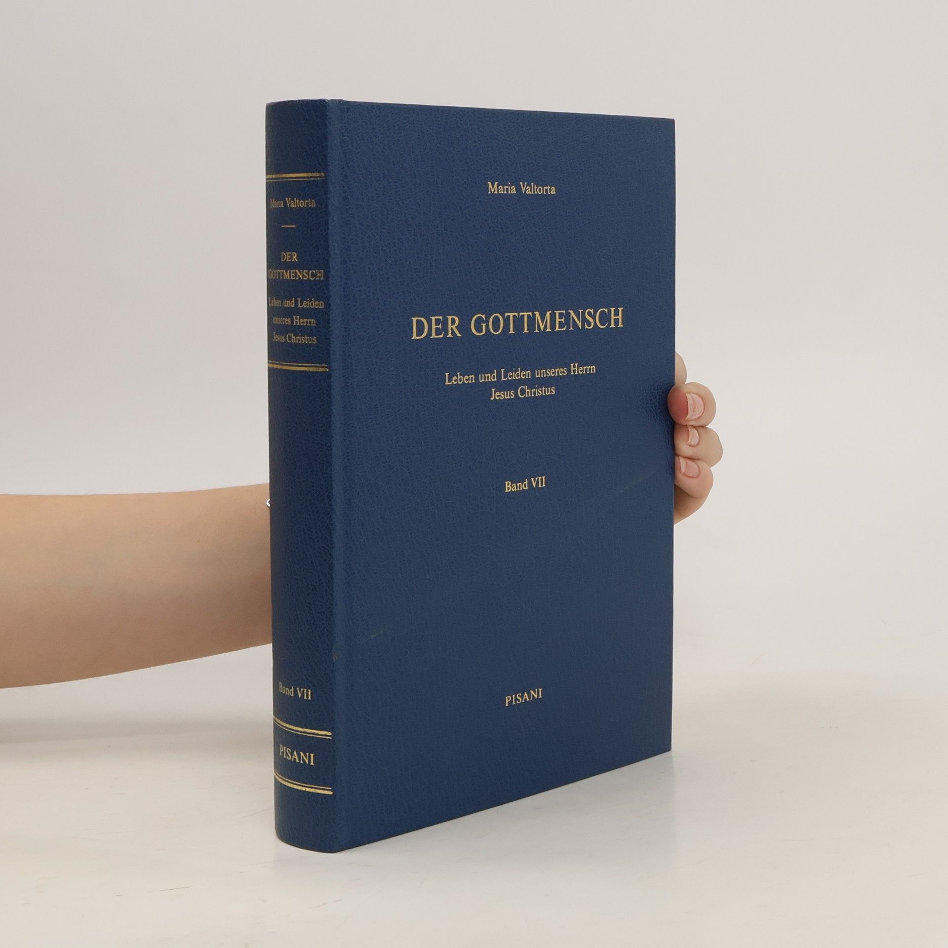 Maria Valtorta Der Gottmensch. Band VII