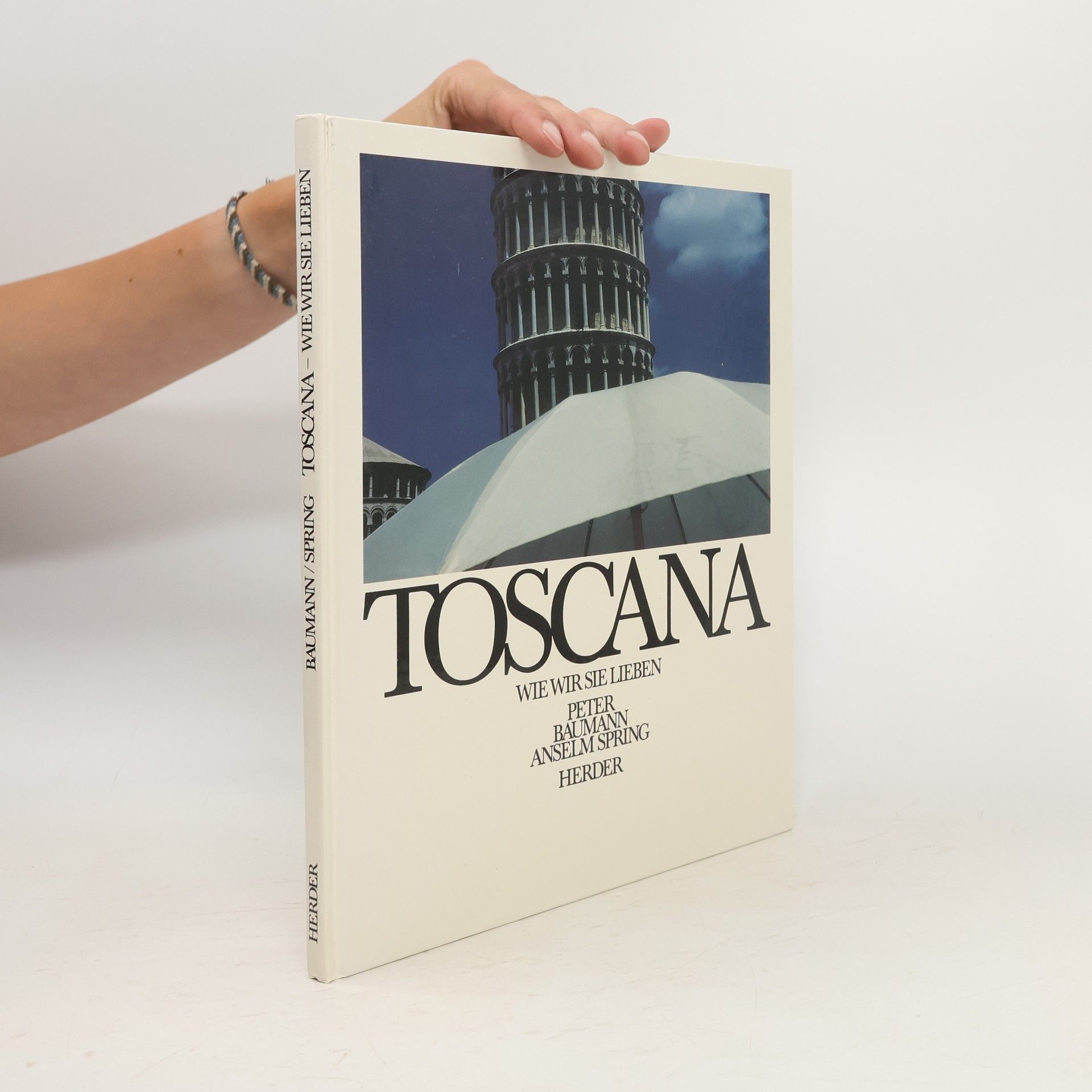 Peter Baumann Toscana, wie wir sie lieben