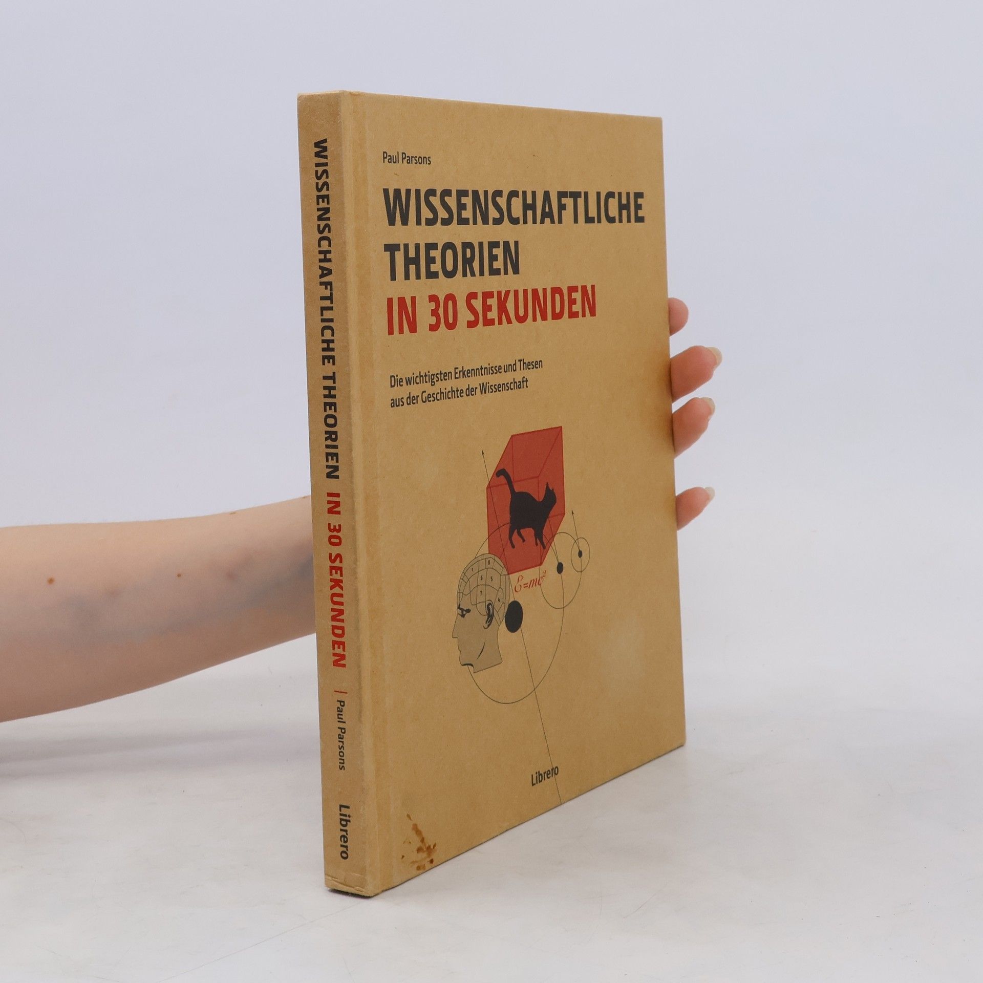 Paul Parsons Wissenschaftliche Theorien in 30 Sekunden