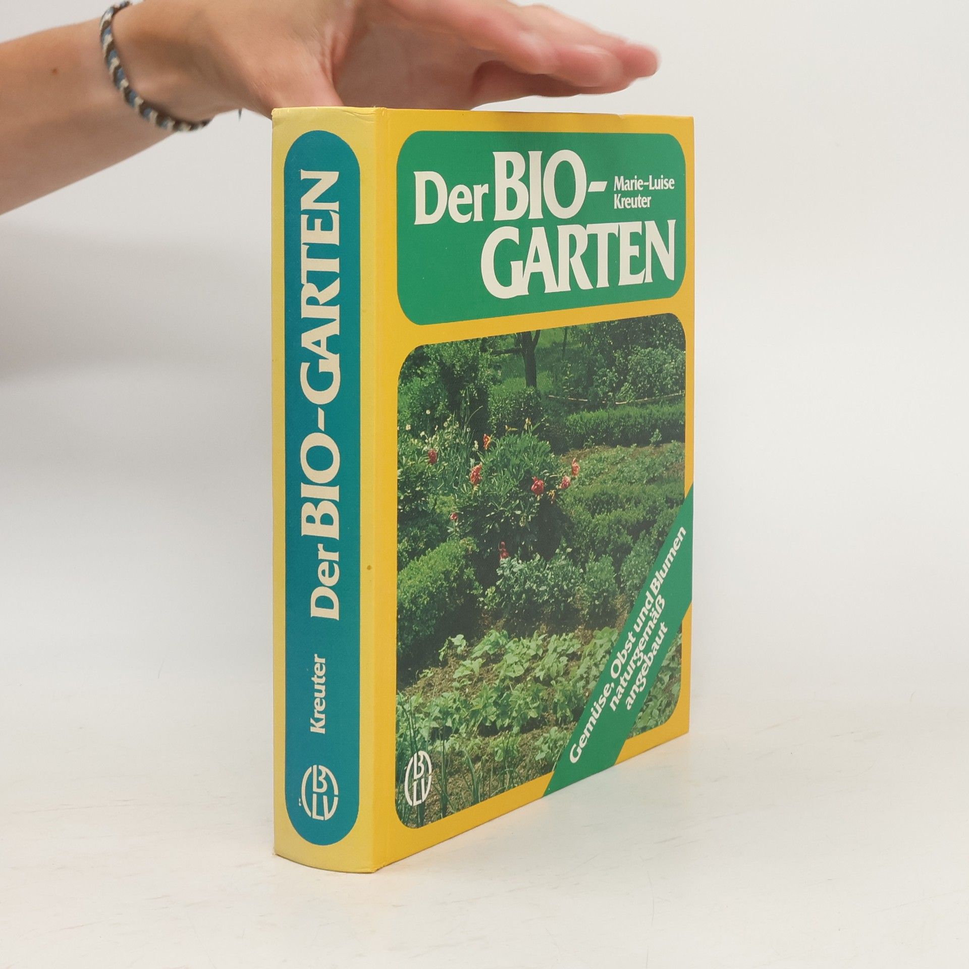 Marie-Luise Kreuter Der Bio-Garten