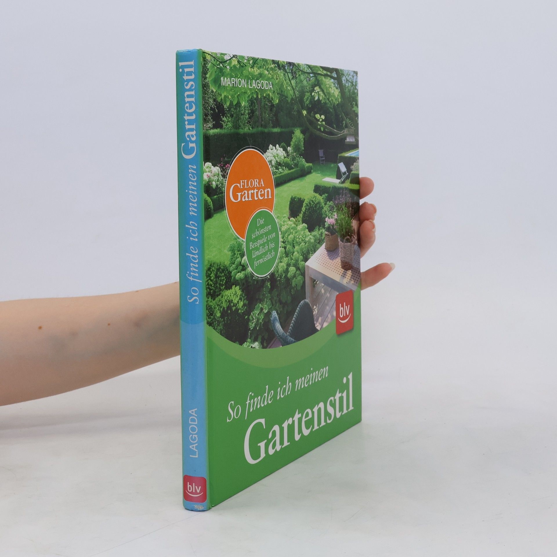 Marion Lagoda So finde ich meinen Gartenstil