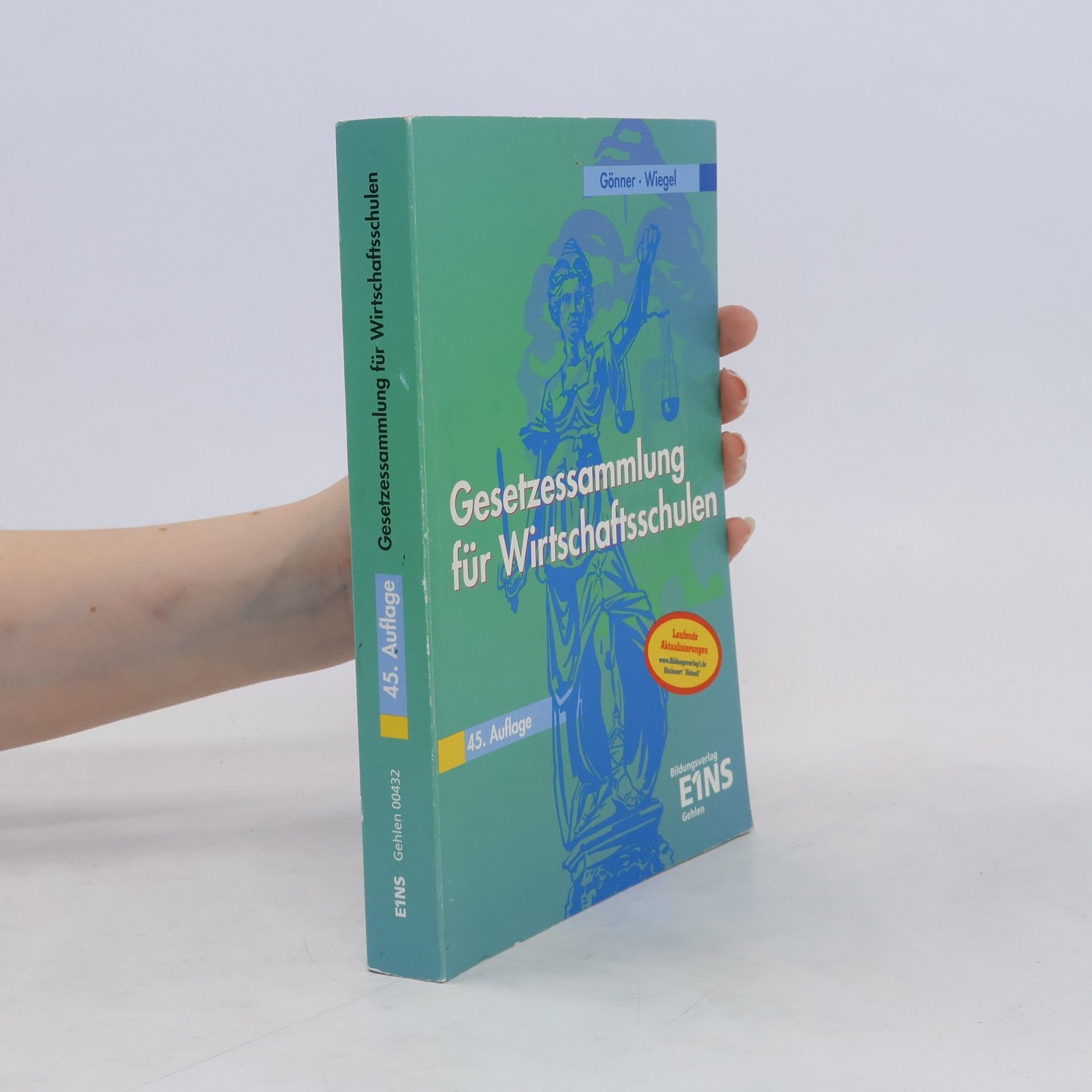 Kurt Gönner Gesetzessammlung für Wirtschaftsschulen, m. CD-ROM