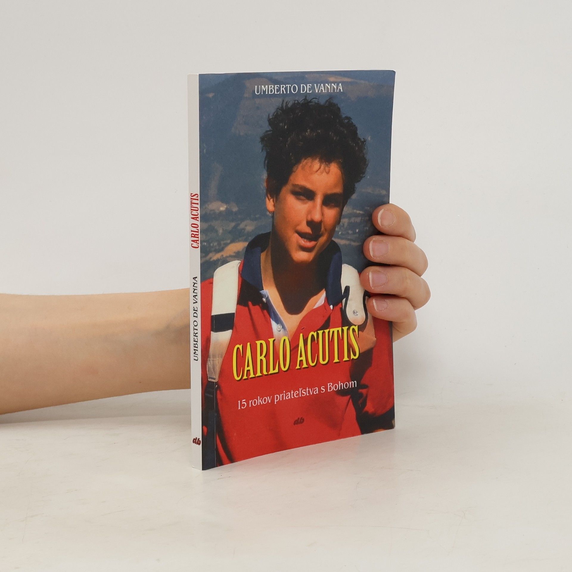 Carlo Acutis 15 rokov priateľstva s Bohom