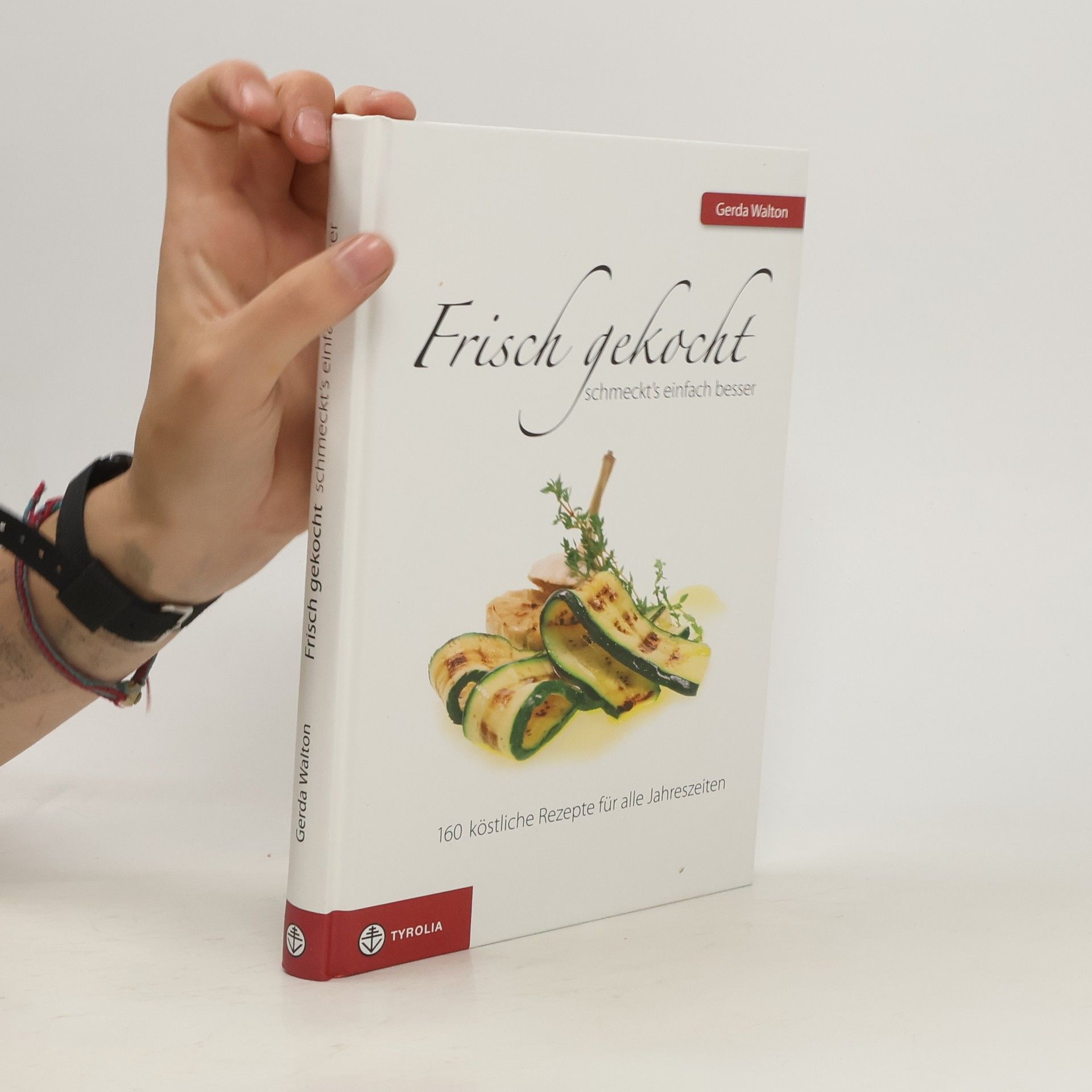 Gerda Walton Frisch gekocht schmeckt's einfach besser