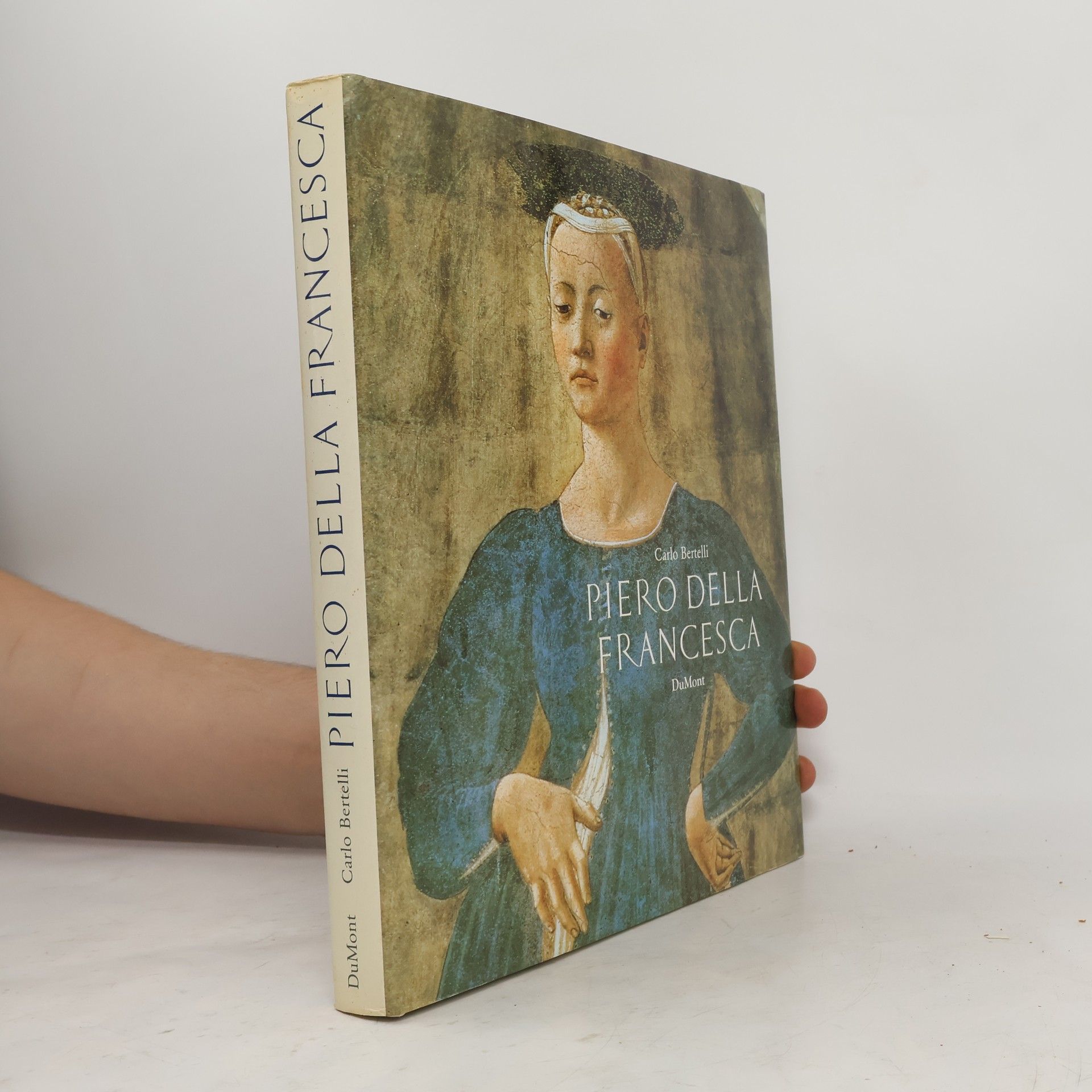 Carlo Bertelli Piero della Francesca
