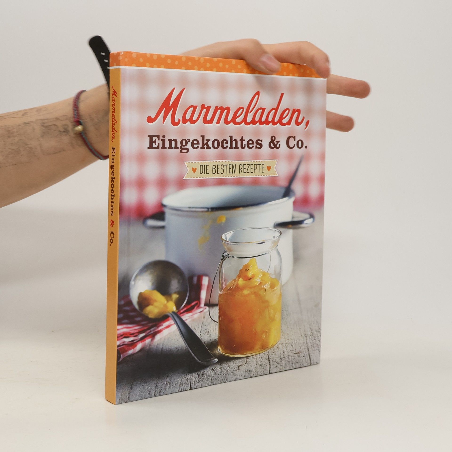 Autorenkollektiv Marmeladen, Eingekochtes & Co.