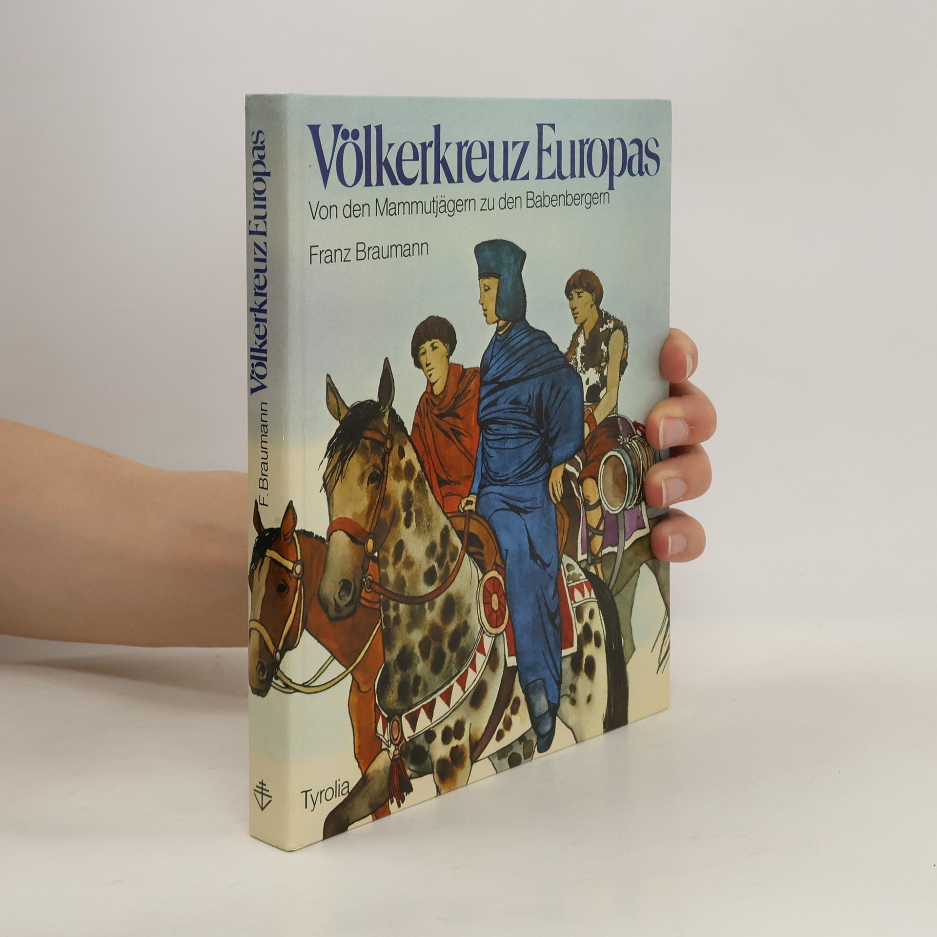 Franz Braumann Völkerkreuz Europas