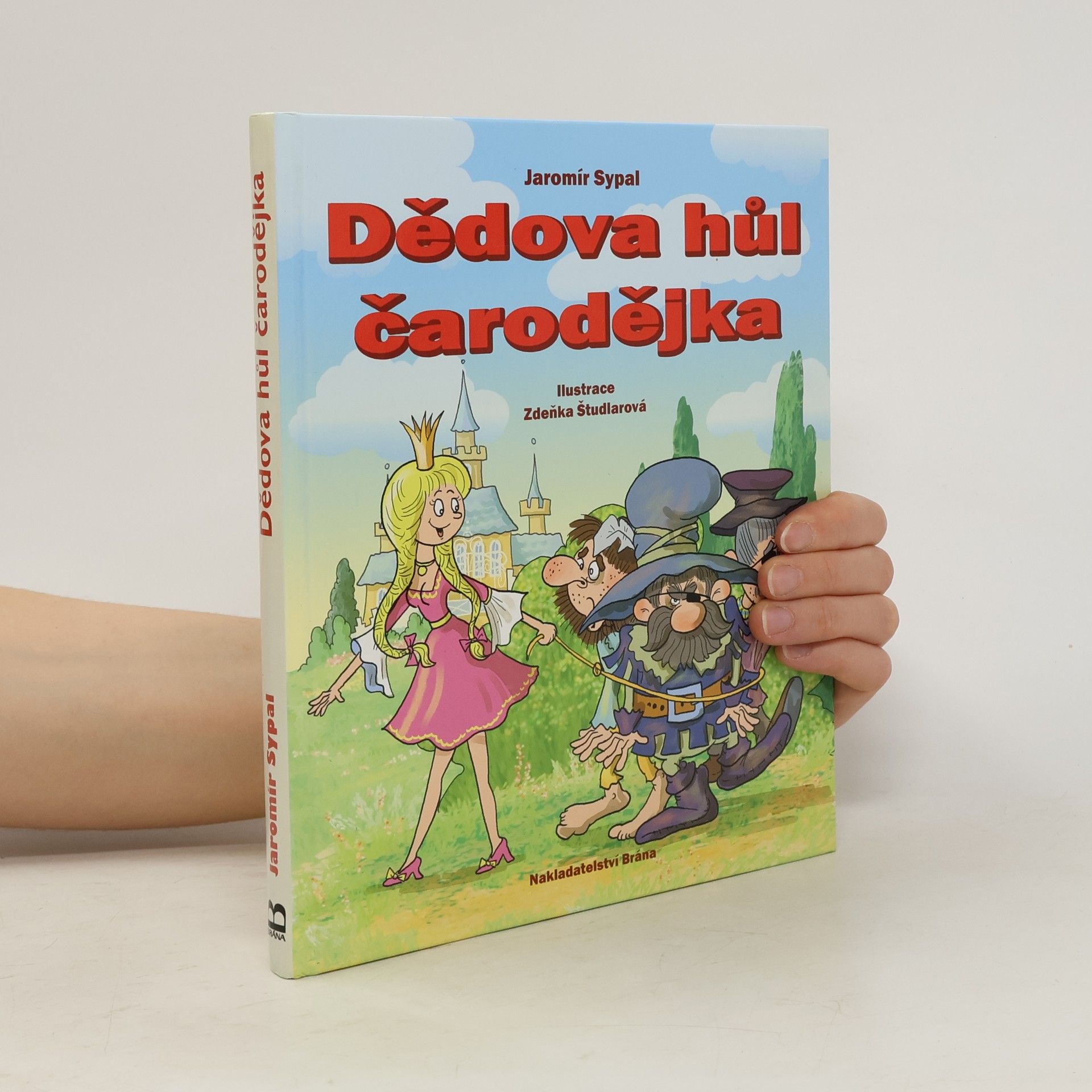 Jaromír Sypal Dědova hůl čarodějka