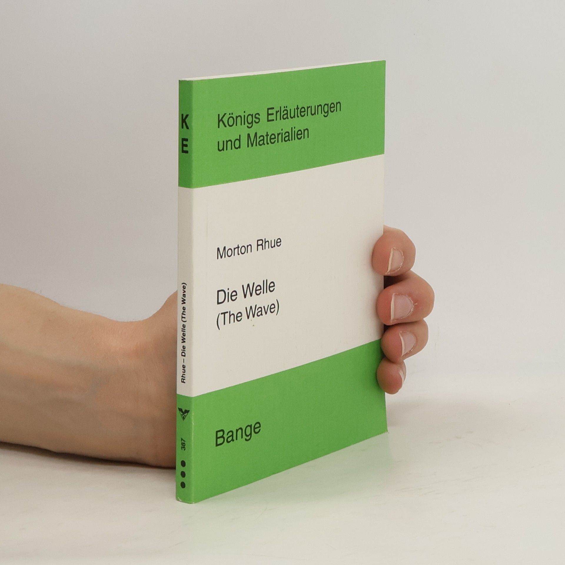 Frauke Frausing Vosshage Erläuterungen zu Morton Rhue, Die Welle (The wave)