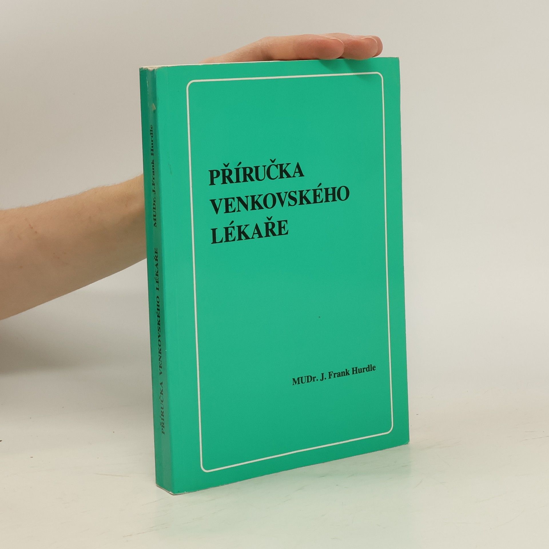 Frank J. Hurdle Příručka venkovského lékaře