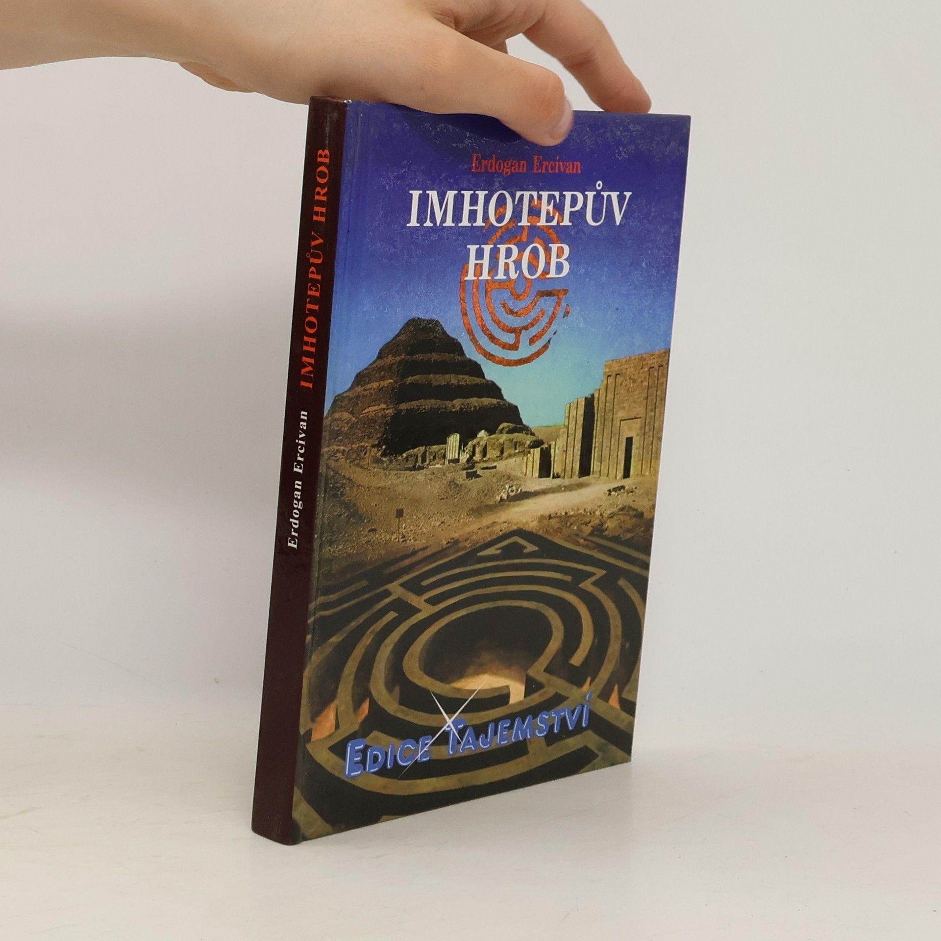 Erdogan Ercivan Imhotepův hrob