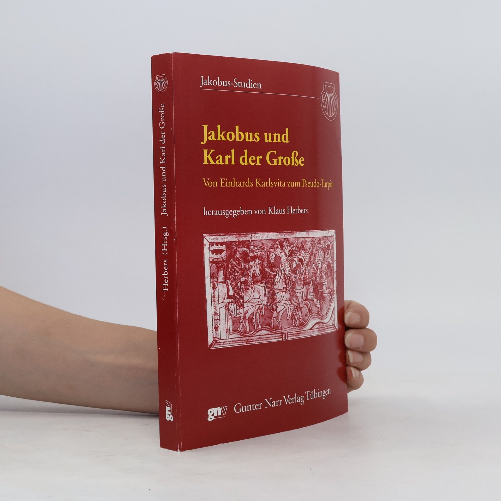 Klaus Herbers Jakobus und Karl der Große