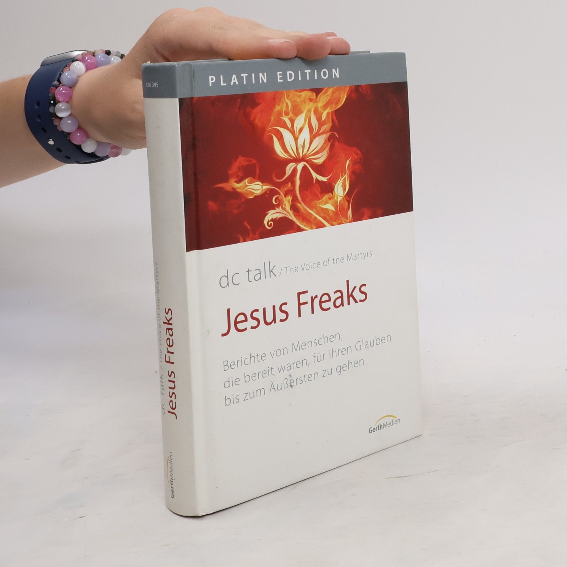 dc Talk Jesus Freaks. Berichte von Menschen, die bereit waren, für ihren Glauben bis zum Äußersten zu gehen