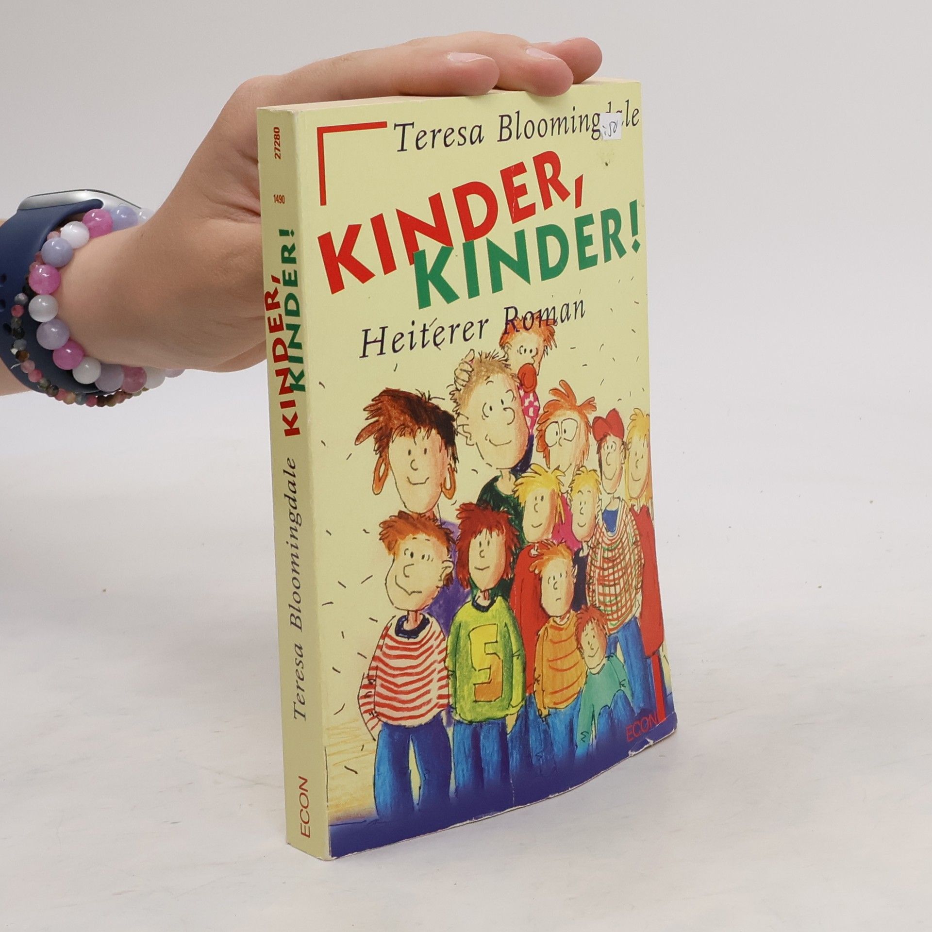 Teresa Bloomingdale Kinder, Kinder!. Heiterer Roman