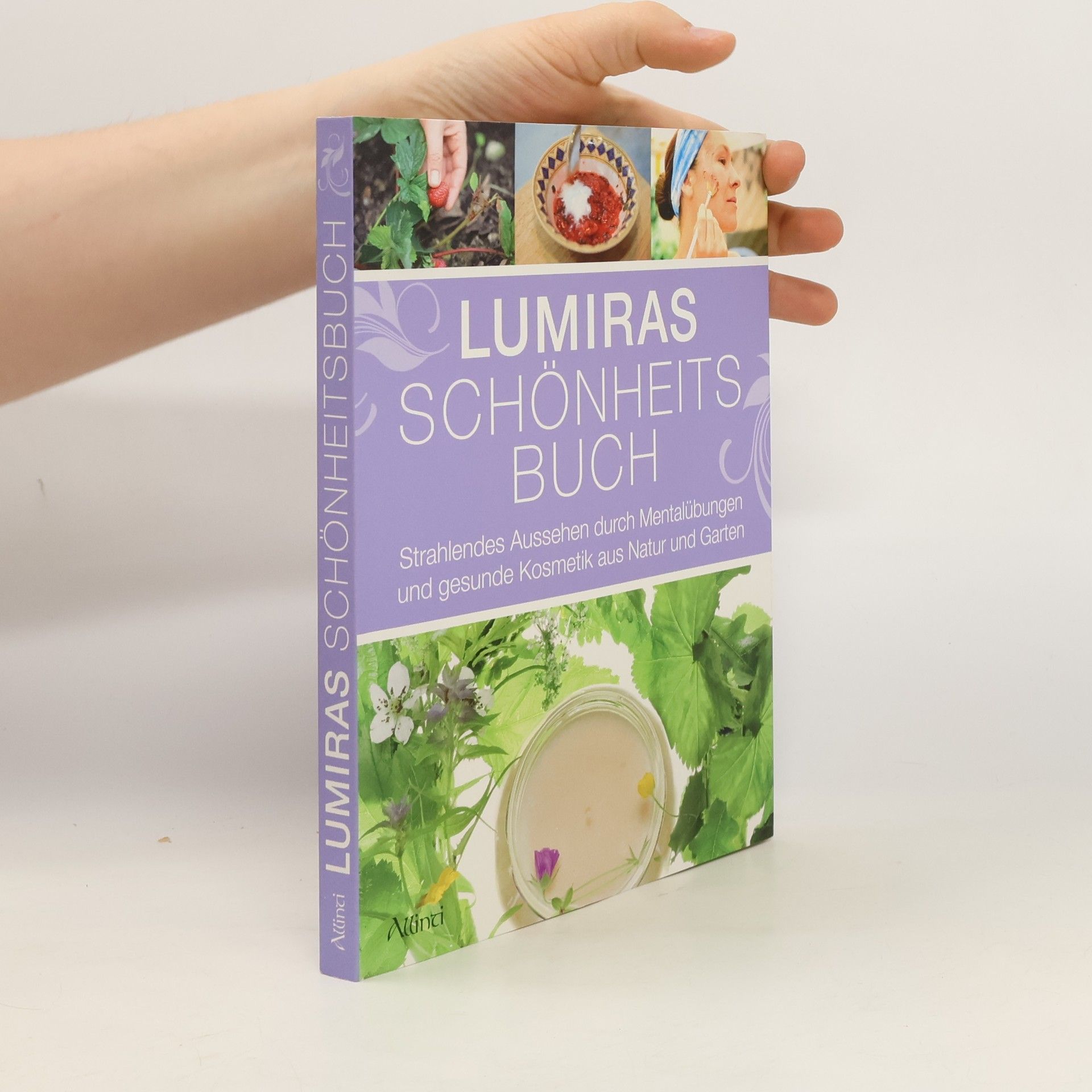 Lumira Weidner Lumiras Schönheitsbuch
