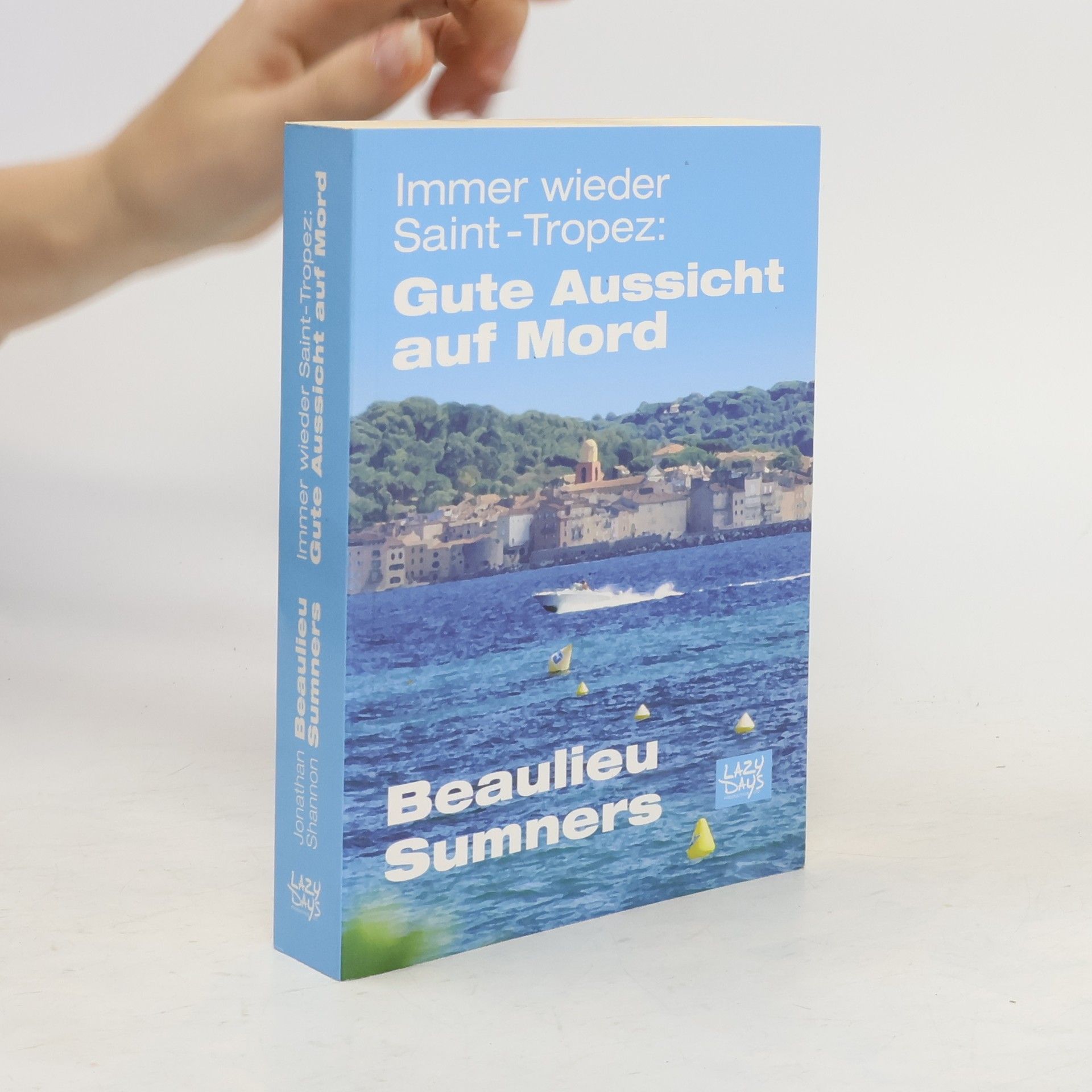 Jonathan Beaulieu Immer wieder Saint-Tropez: gute Aussicht auf Mord