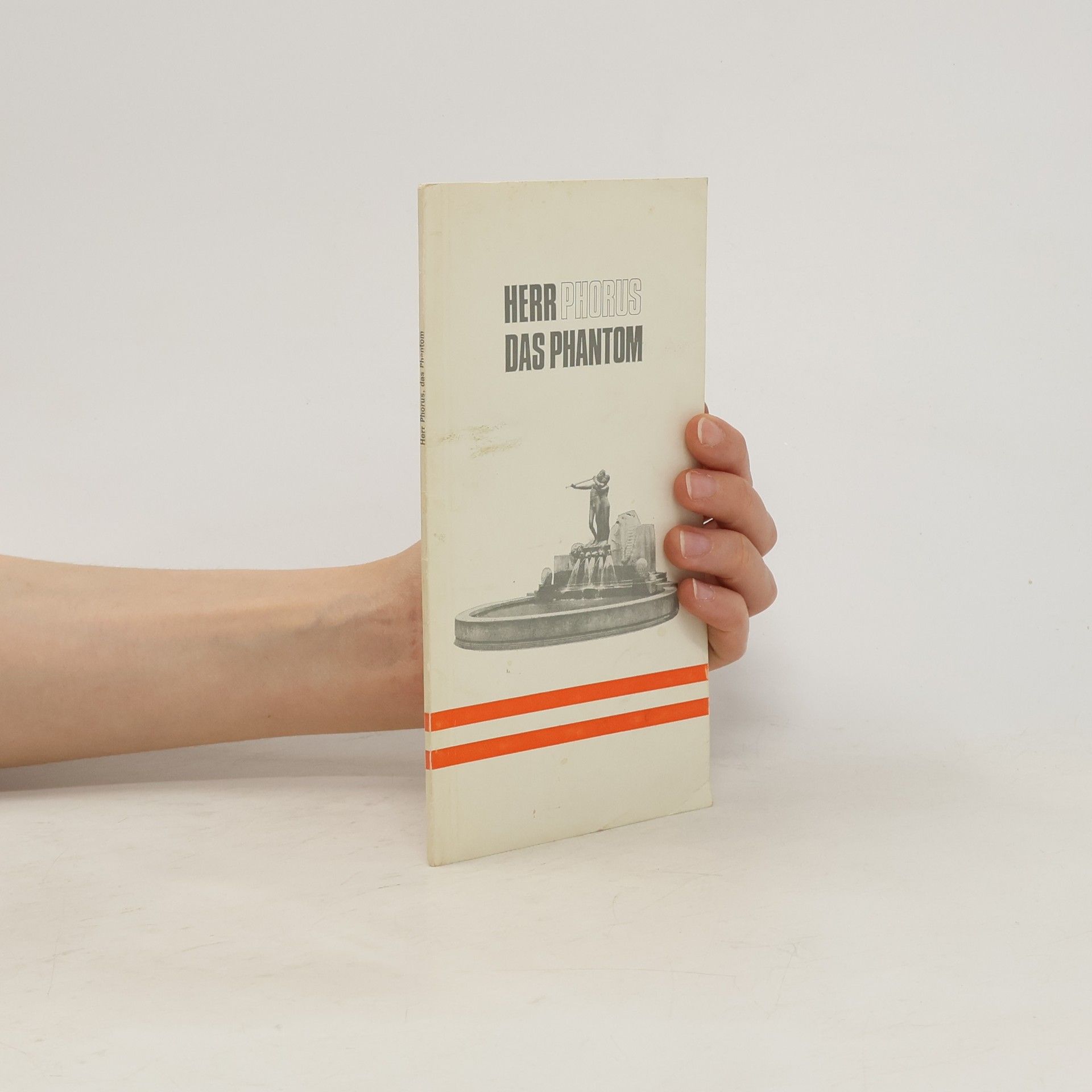 Franz Gall Herr Phorus, das Phantom