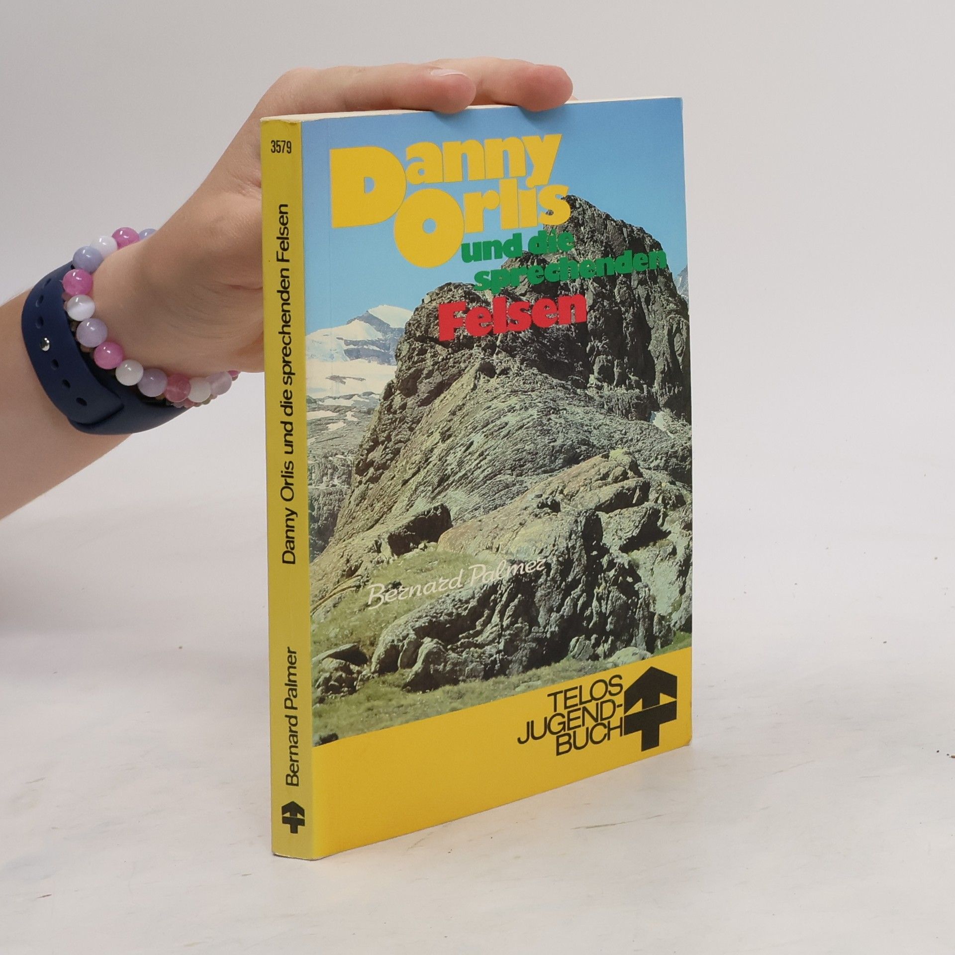 Bernard Alvin Palmer Danny Orlis und die sprechenden Felsen