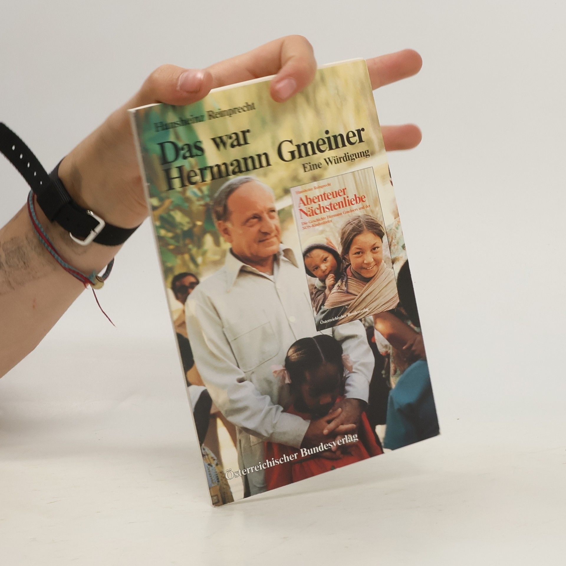 Hansheinz Reinprecht Das war Hermann Gmeiner